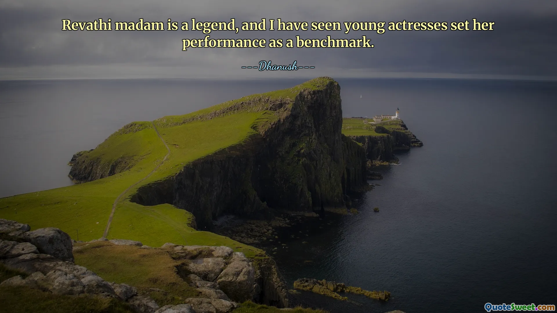 Revathi madam is a legend, and I have seen young actresses set her performance as a benchmark.