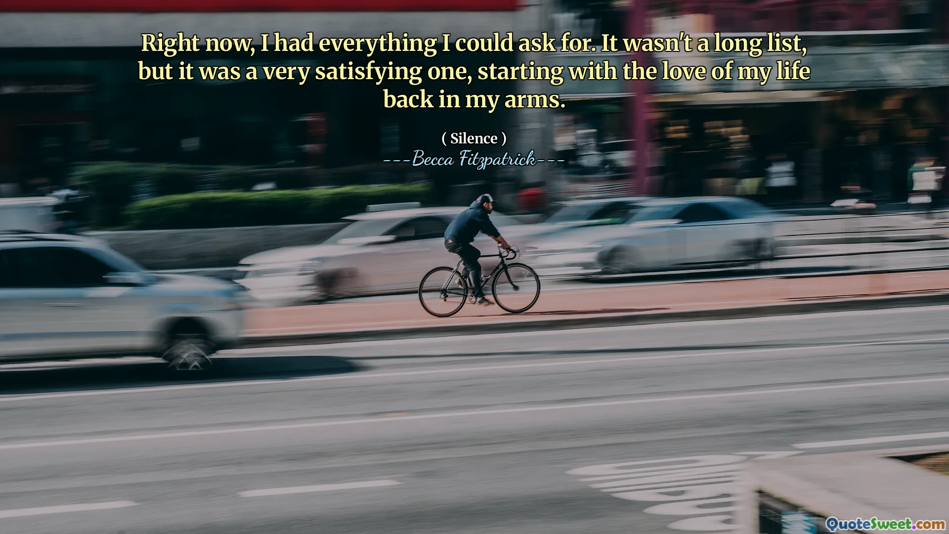 Right now, I had everything I could ask for. It wasn't a long list, but it was a very satisfying one, starting with the love of my life back in my arms.