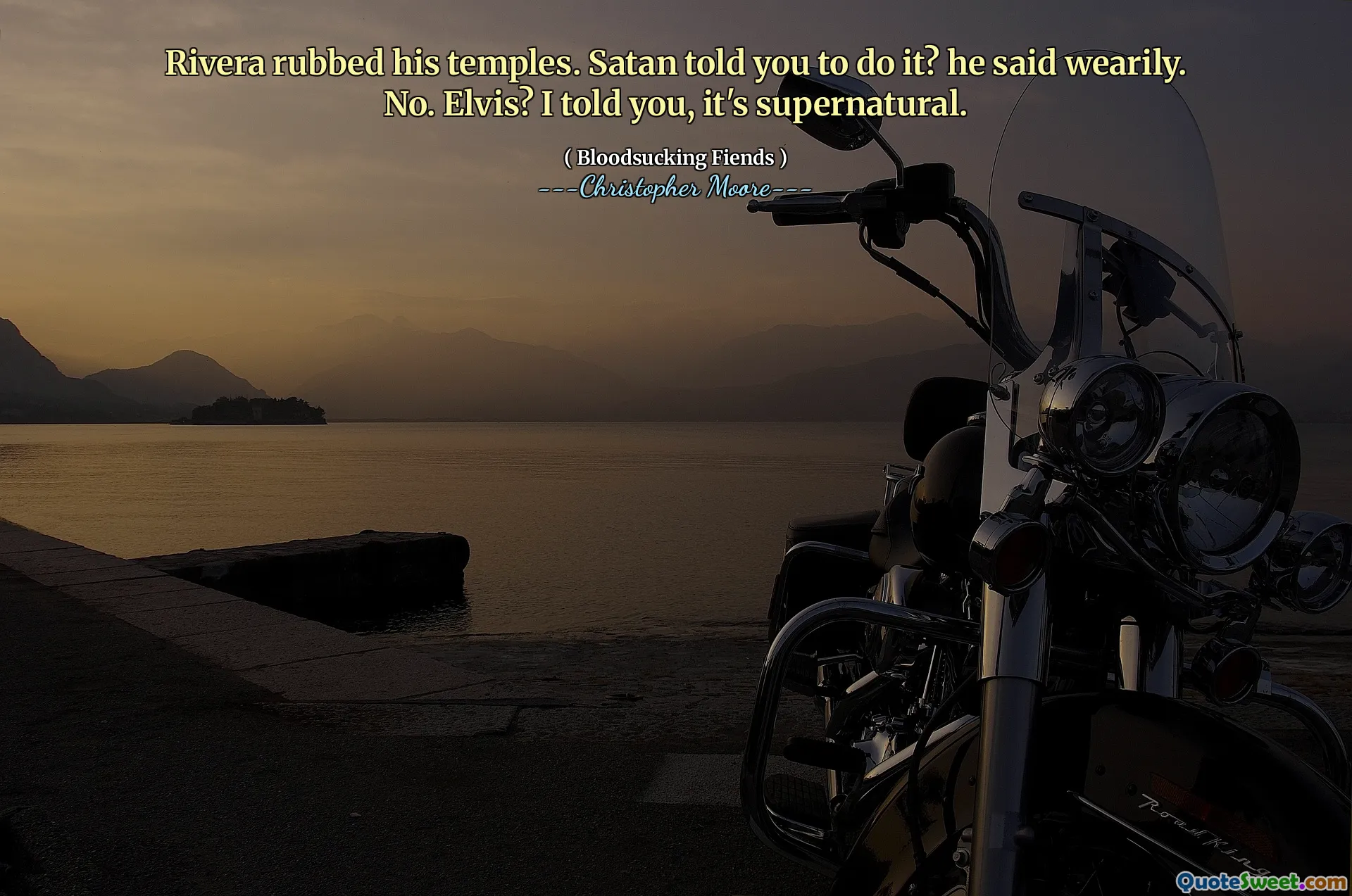 Rivera rubbed his temples. Satan told you to do it? he said wearily. No. Elvis? I told you, it's supernatural.