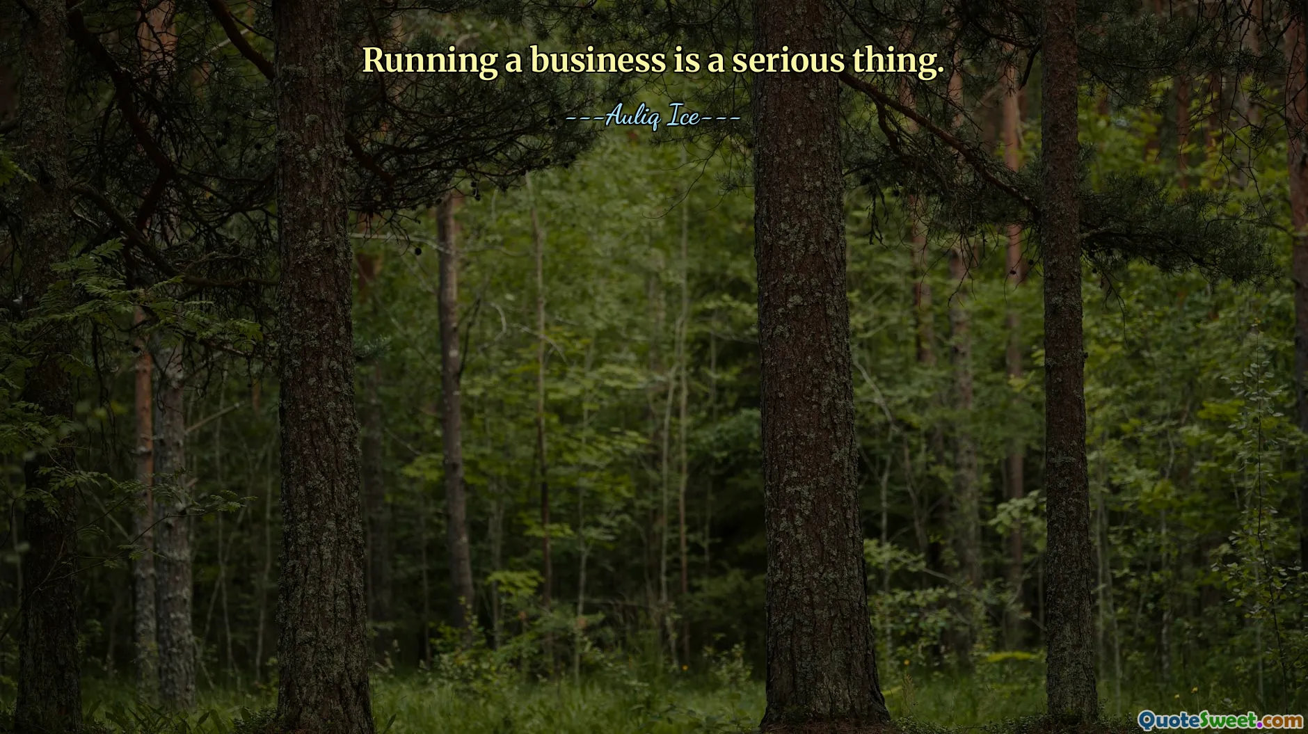 Running a business is a serious thing.