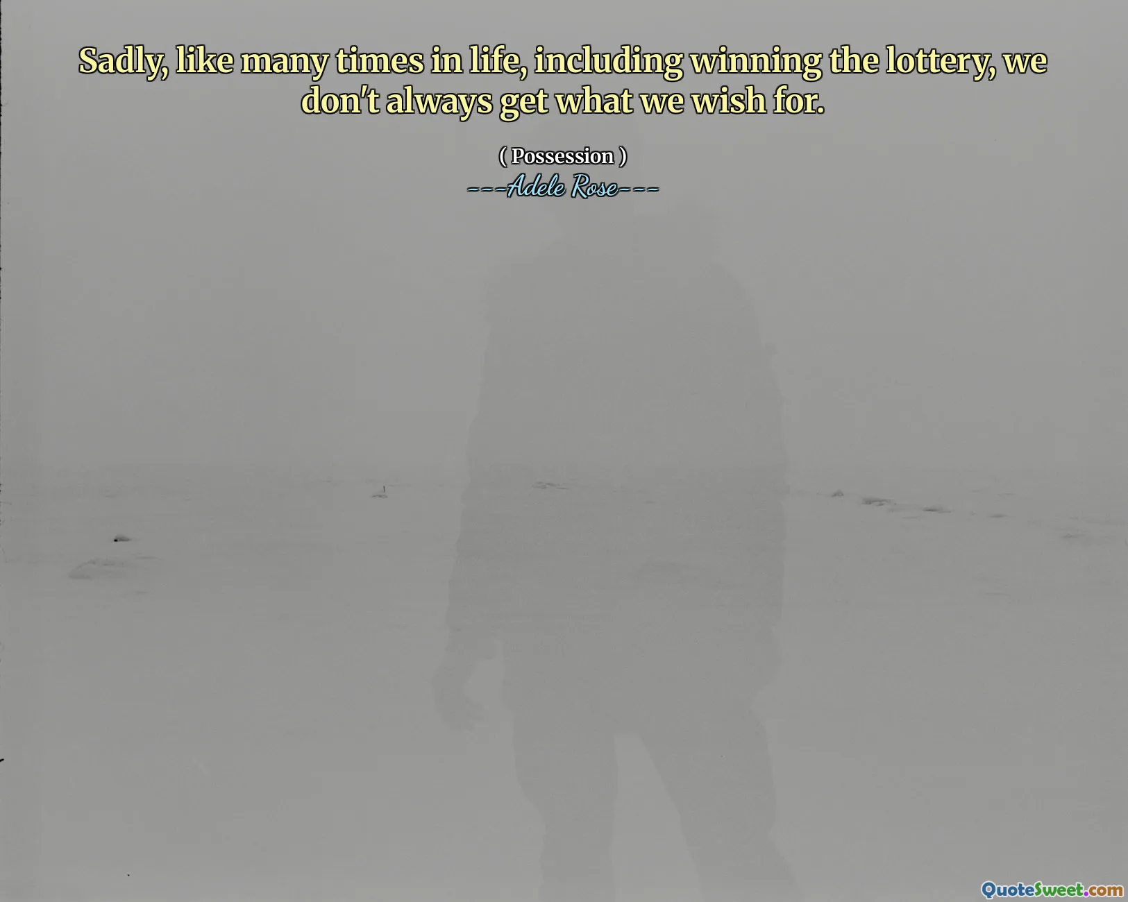 Sadly, like many times in life, including winning the lottery, we don't always get what we wish for.