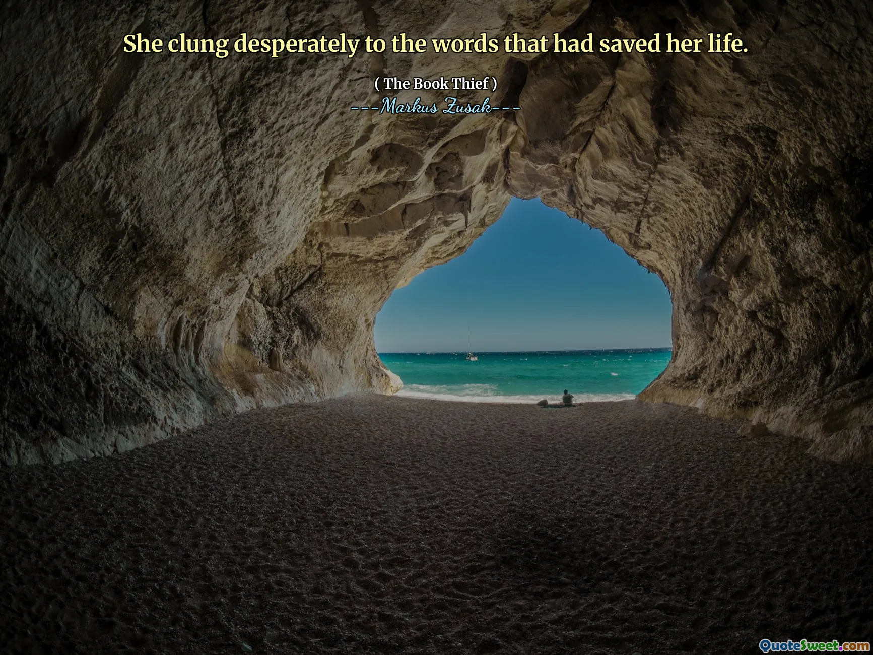 She clung desperately to the words that had saved her life.