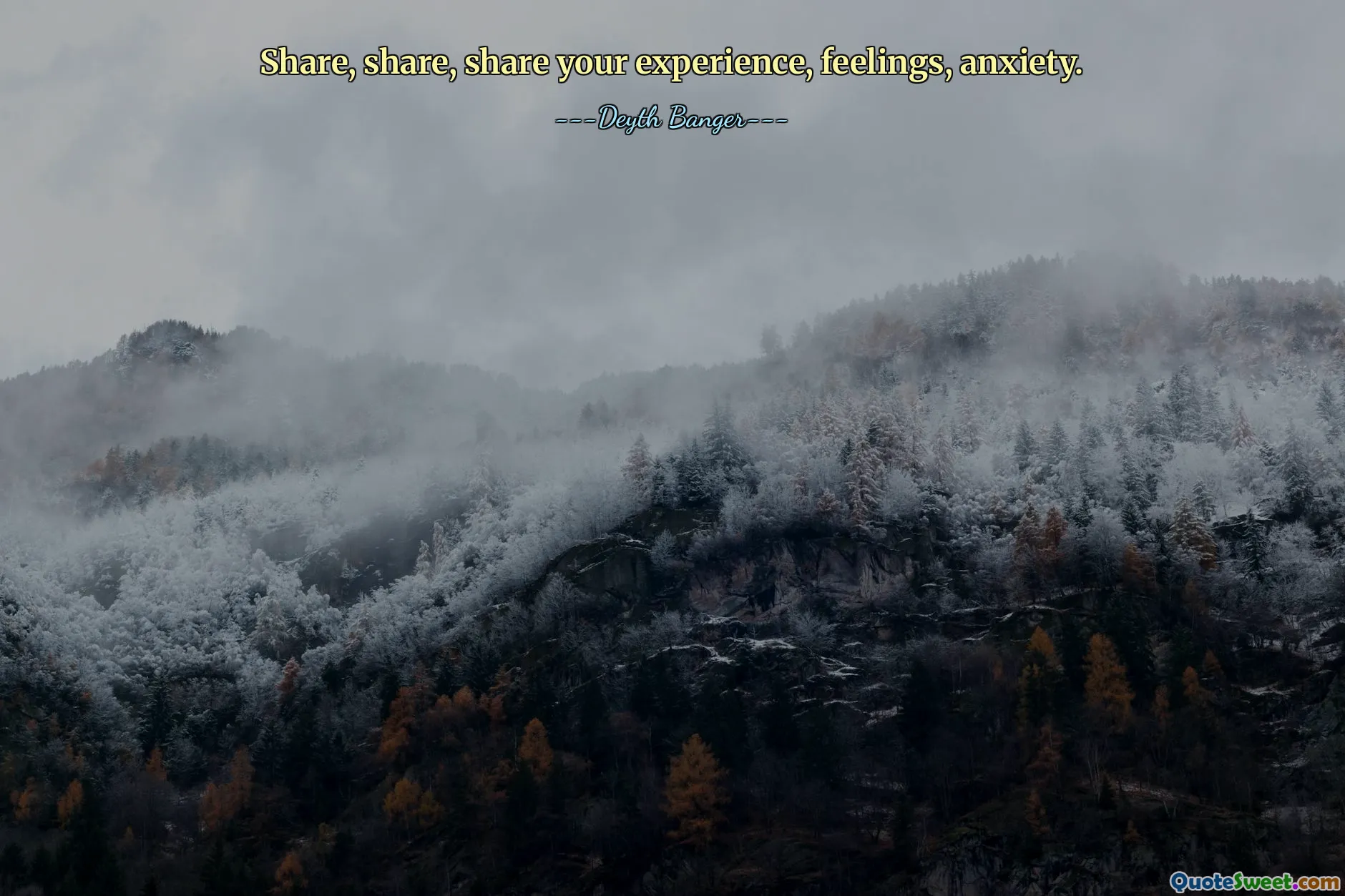 Share, share, share your experience, feelings, anxiety.