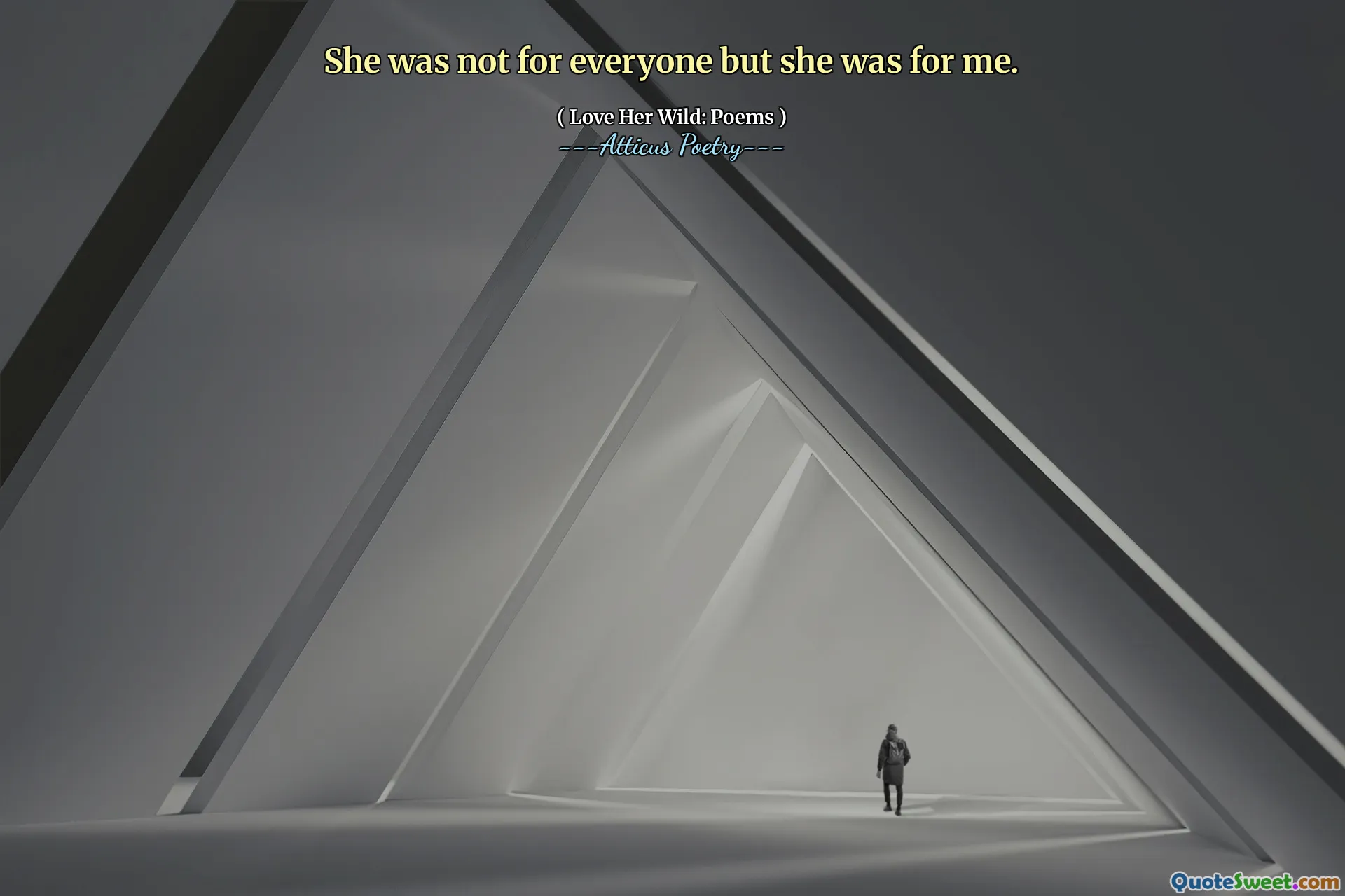 She was not for everyone but she was for me.