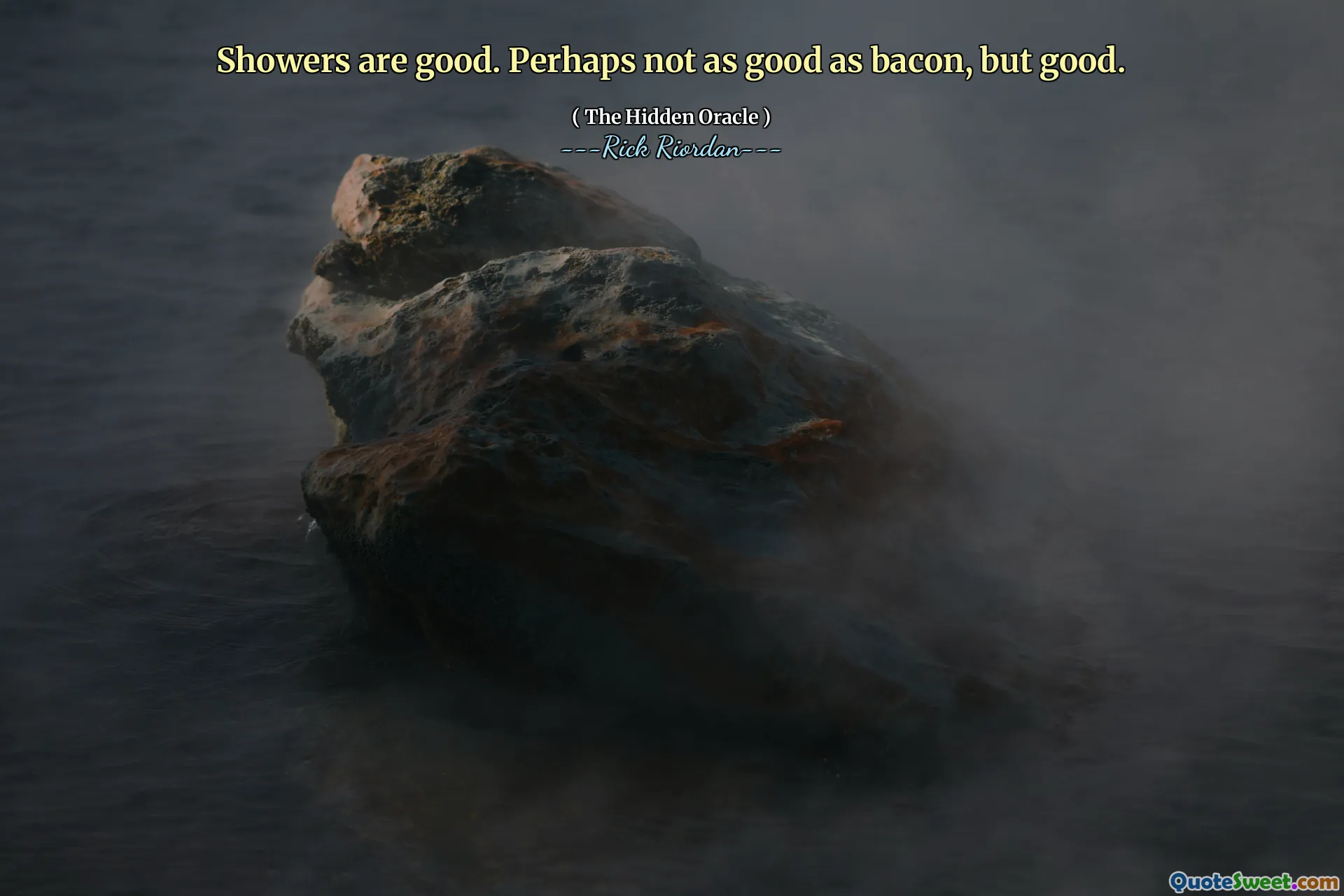 Showers are good. Perhaps not as good as bacon, but good.