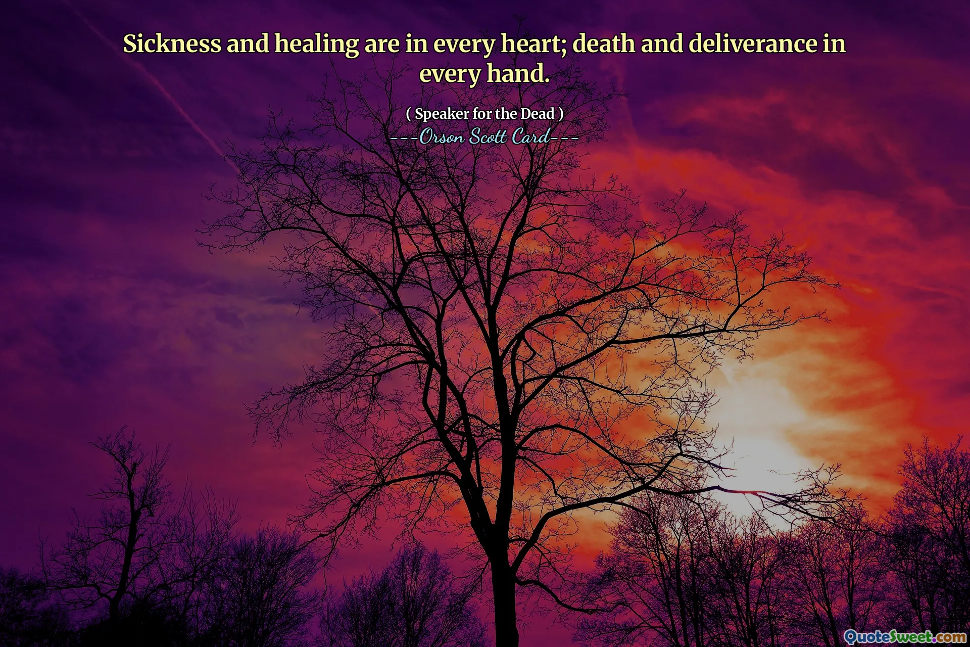 Krankheit und Heilung sind in jedem Herzen; Tod und Befreiung in jeder Hand.