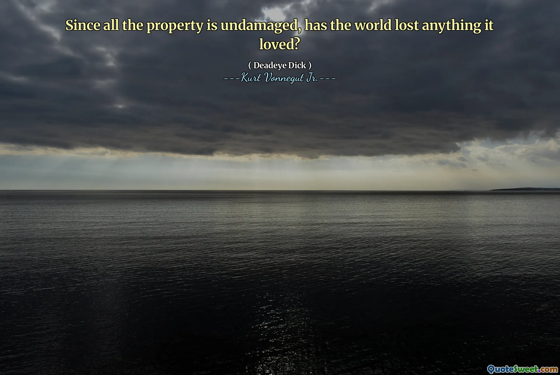 Deoarece toată proprietatea este nedeteriorată, lumea a pierdut ceva ce a iubit?