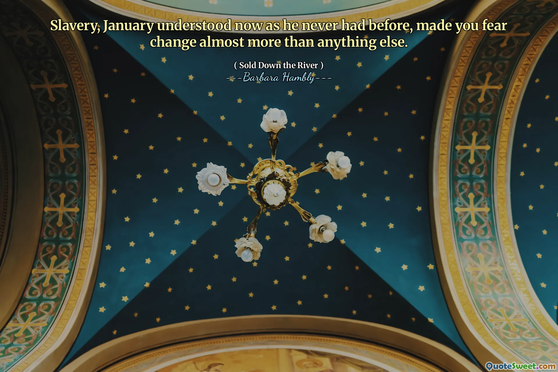 Slavery, January understood now as he never had before, made you fear change almost more than anything else.