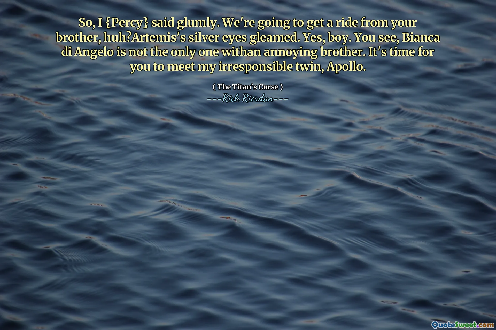 So, I {Percy} said glumly. We're going to get a ride from your brother, huh?Artemis's silver eyes gleamed. Yes, boy. You see, Bianca di Angelo is not the only one withan annoying brother. It's time for you to meet my irresponsible twin, Apollo.