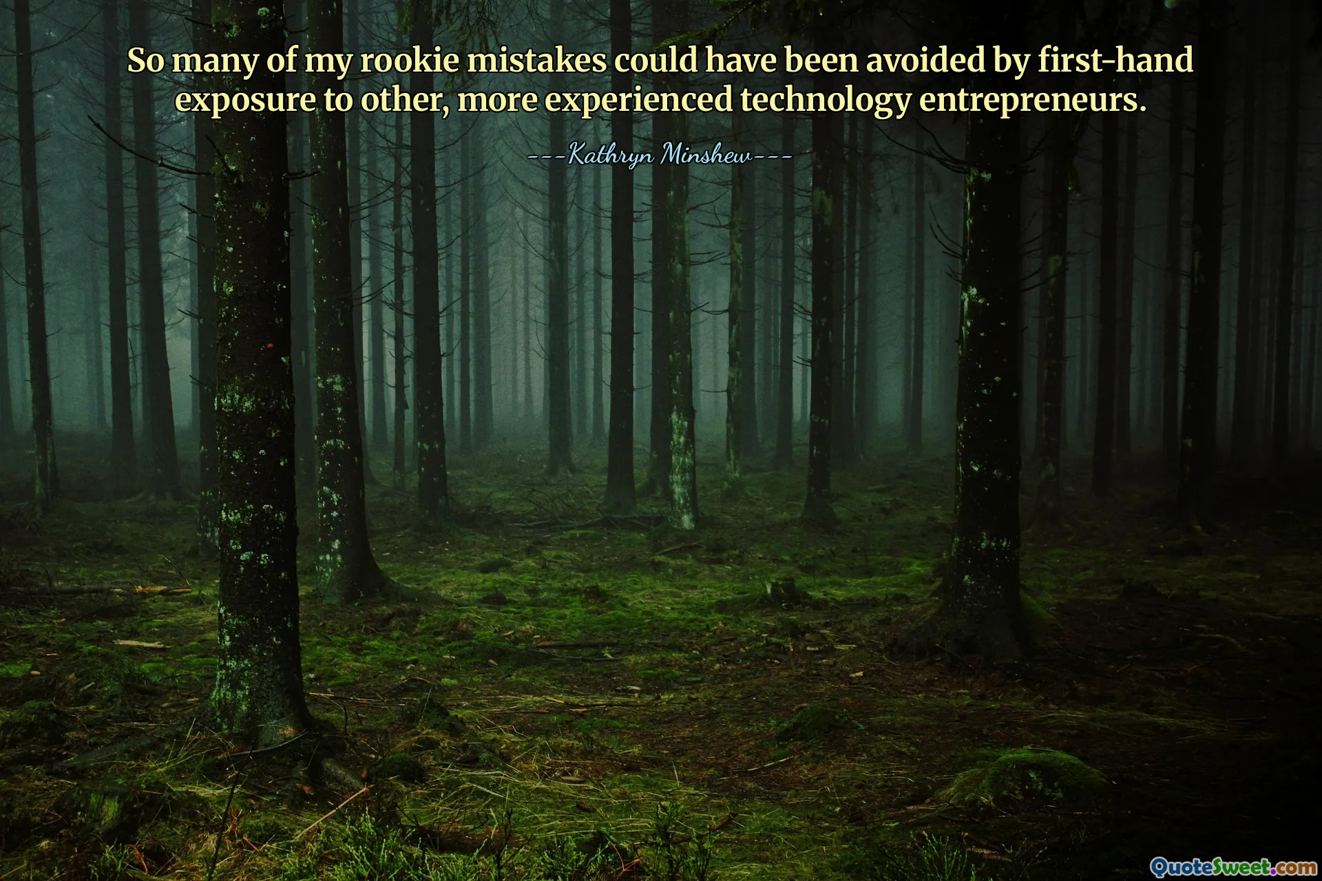 So many of my rookie mistakes could have been avoided by first-hand exposure to other, more experienced technology entrepreneurs.