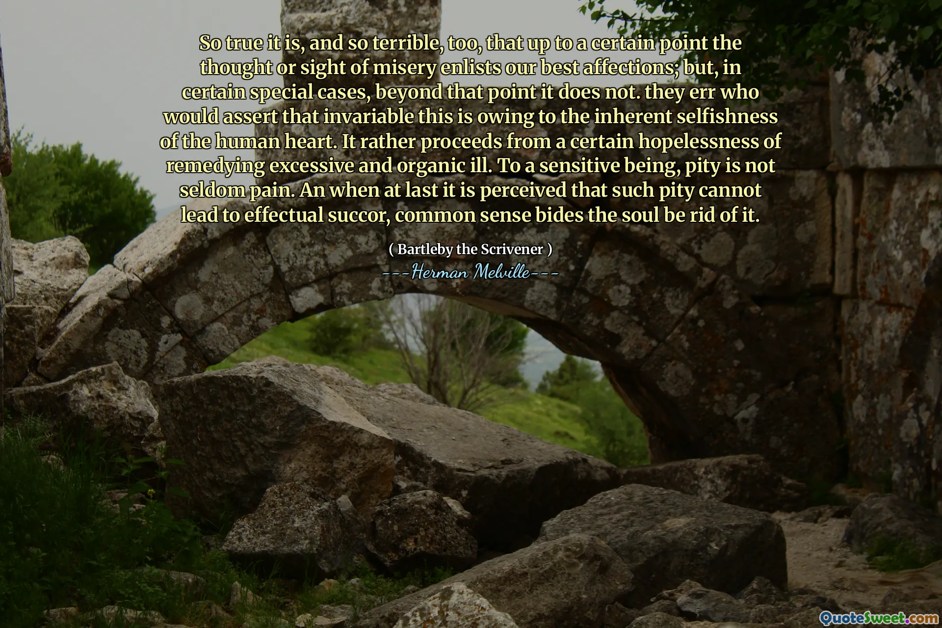 如此真实，也是如此可怕，以至于直到某种程度上，人们对痛苦的思想或视线都赋予了我们最好的感情。但是，在某些特殊情况下，除此之外，事实并非如此。他们犯了错误，谁会断言这是由于人类内心的固有自私。相反，它是从纠正过度和有机疾病的某种绝望中进行的。对于一个敏感的存在，可惜不是很少疼痛。当终于认为这种可惜不能导致有效的谋杀案时，常识使灵魂摆脱了它。