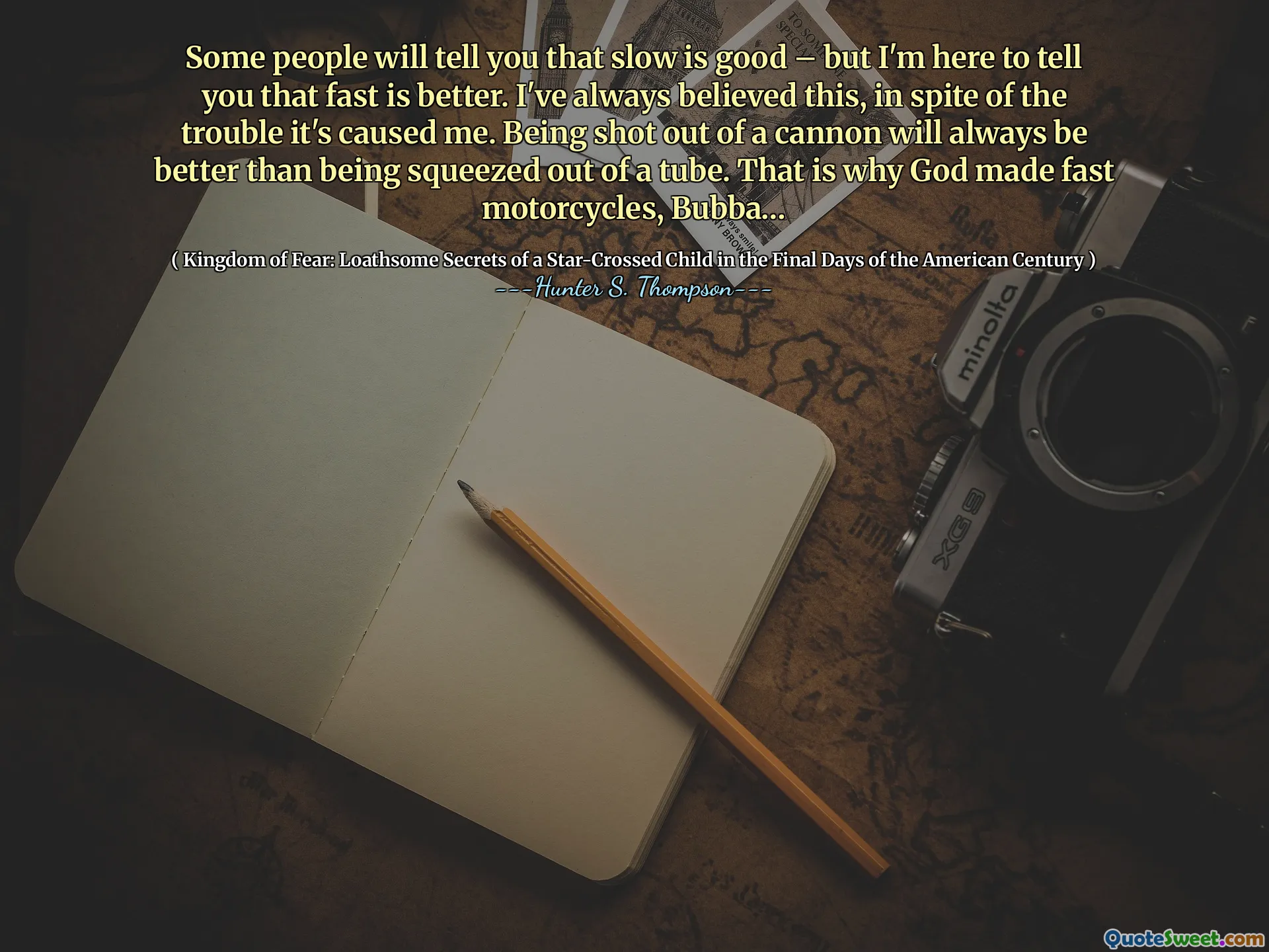 有些人会告诉你慢是很好的 - 但是我在这里告诉你，快速更好。尽管有麻烦，但我一直相信这一点。从大炮中射出总是比从管子上挤出的好。这就是为什么上帝制作快速摩托车的原因，Bubba…
