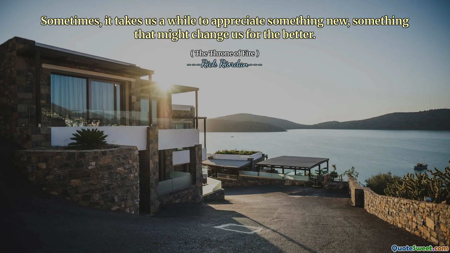 Sometimes, it takes us a while to appreciate something new, something that might change us for the better.