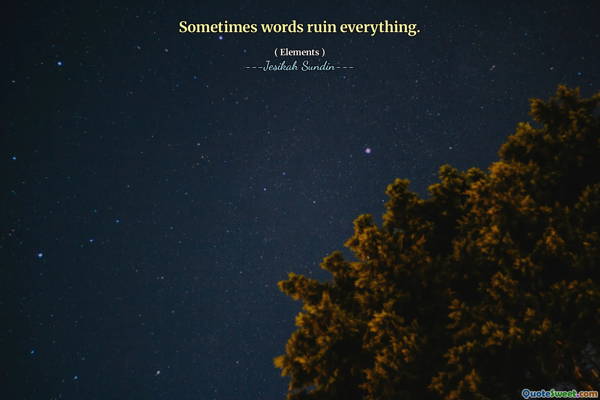 Sometimes words ruin everything.