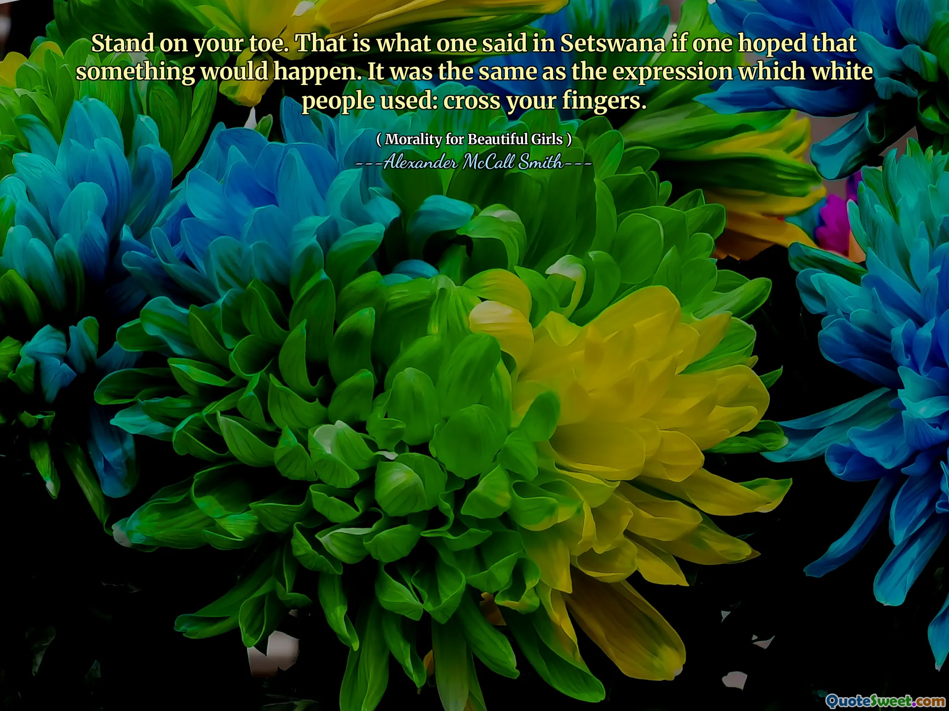 Párate sobre tu dedo del pie. Eso es lo que uno dijo en Setswana si se esperaba que algo sucediera. Era lo mismo que la expresión que usaban los blancos: cruza los dedos.