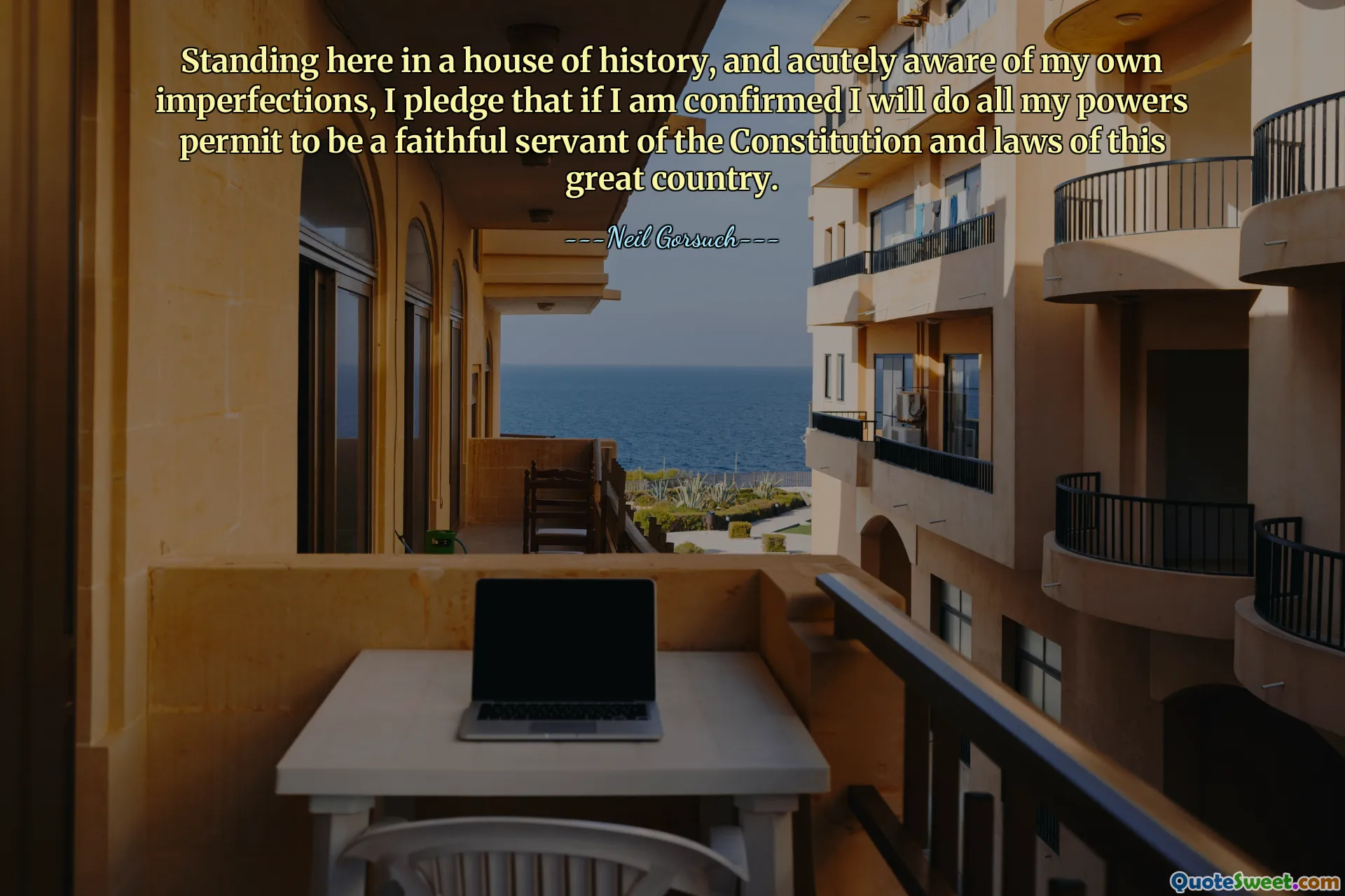 Da ich hier in einem Haus der Geschichte stehe und mir meiner eigenen Unvollkommenheiten sehr bewusst bin, verspreche ich, dass ich im Falle meiner Bestätigung alle meine Kräfte nutzen werde, um ein treuer Diener der Verfassung und der Gesetze dieses großartigen Landes zu sein.