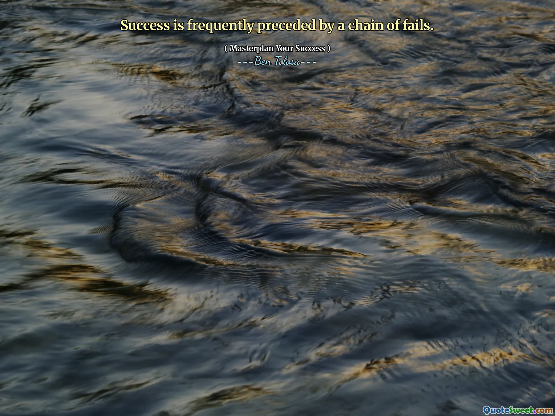 Success is frequently preceded by a chain of fails.