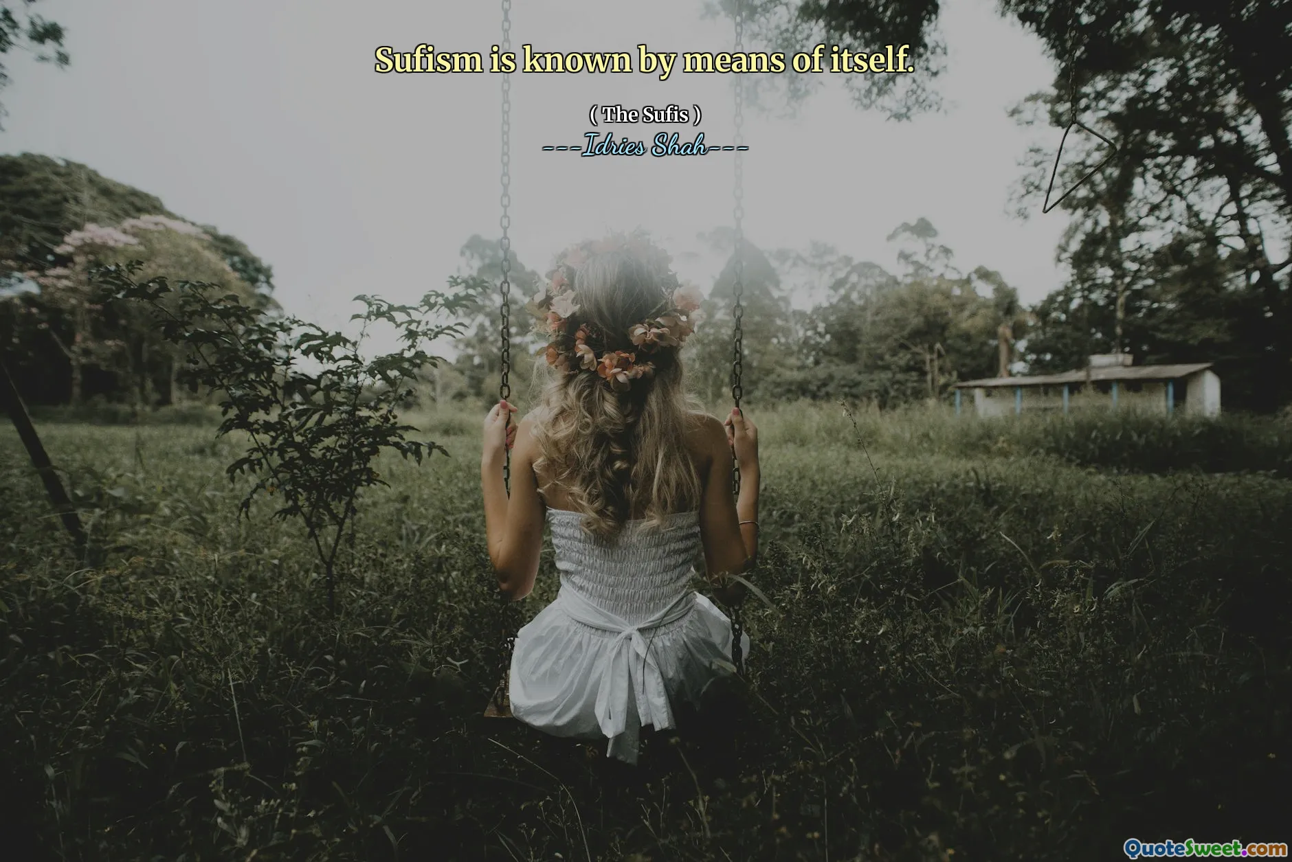 Sufism is known by means of itself.