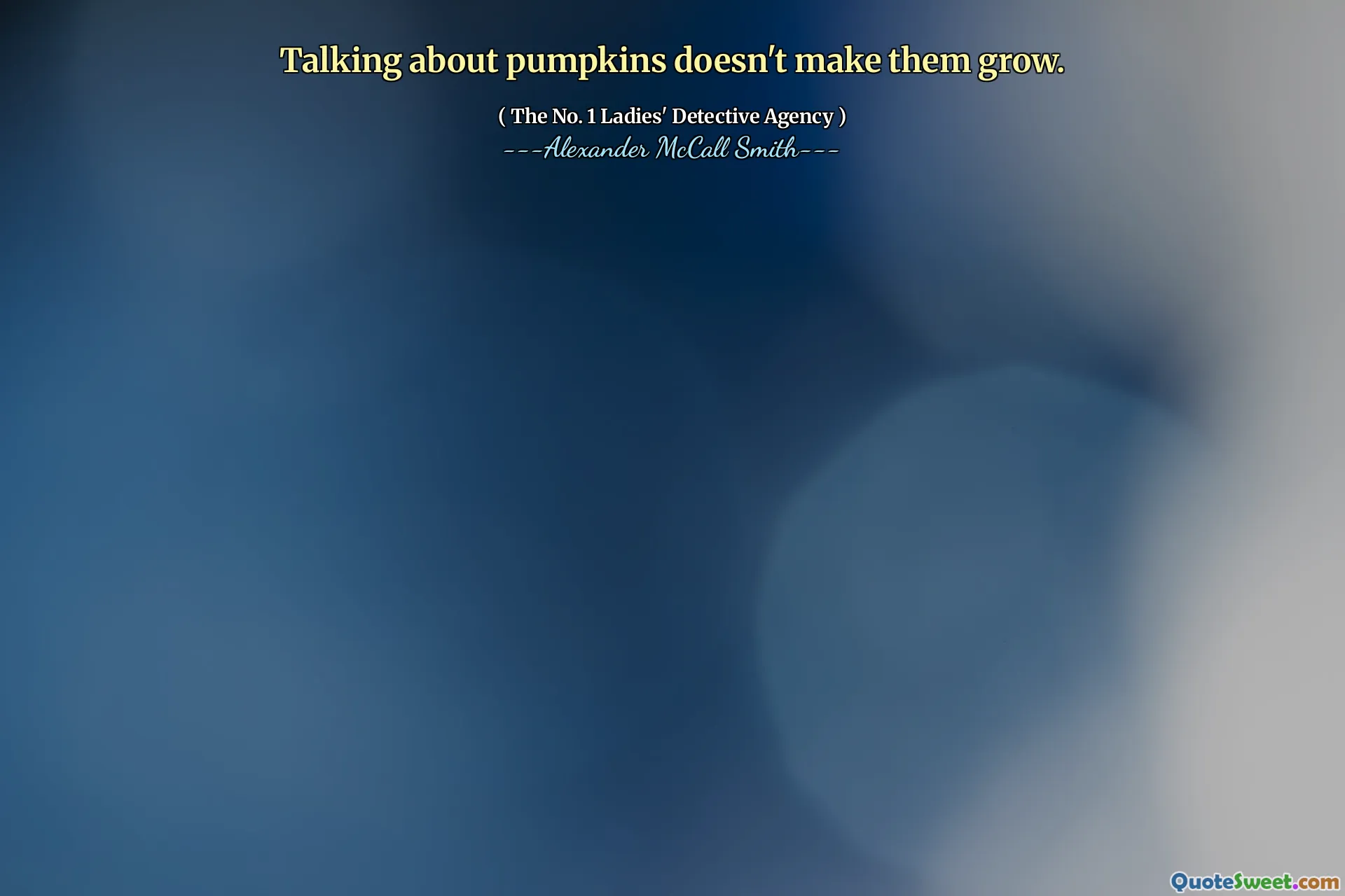 Berbicara tentang labu tidak membuat mereka tumbuh.