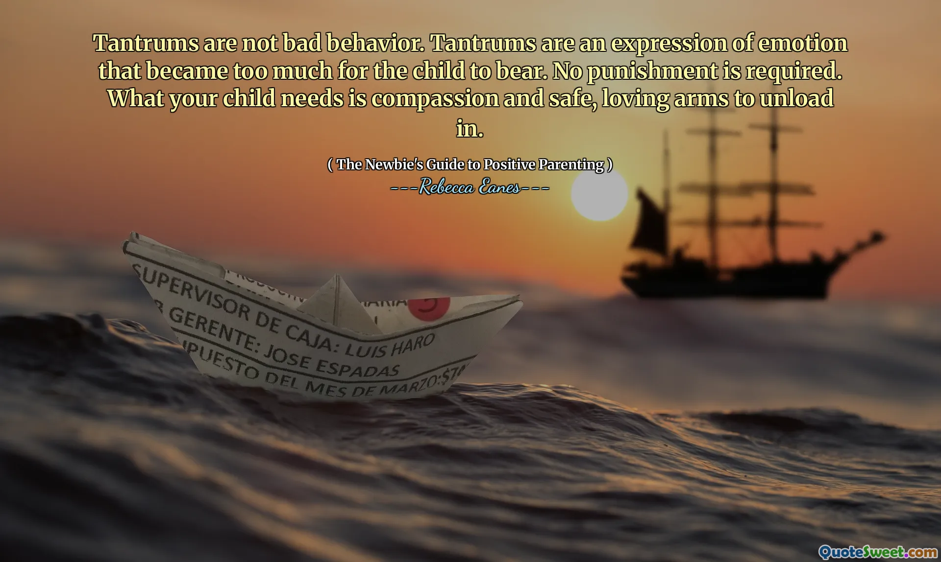 Tantrums are not bad behavior. Tantrums are an expression of emotion that became too much for the child to bear. No punishment is required. What your child needs is compassion and safe, loving arms to unload in.