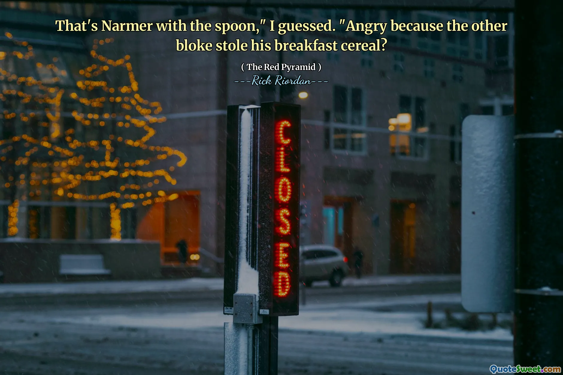 That's Narmer with the spoon," I guessed. "Angry because the other bloke stole his breakfast cereal?