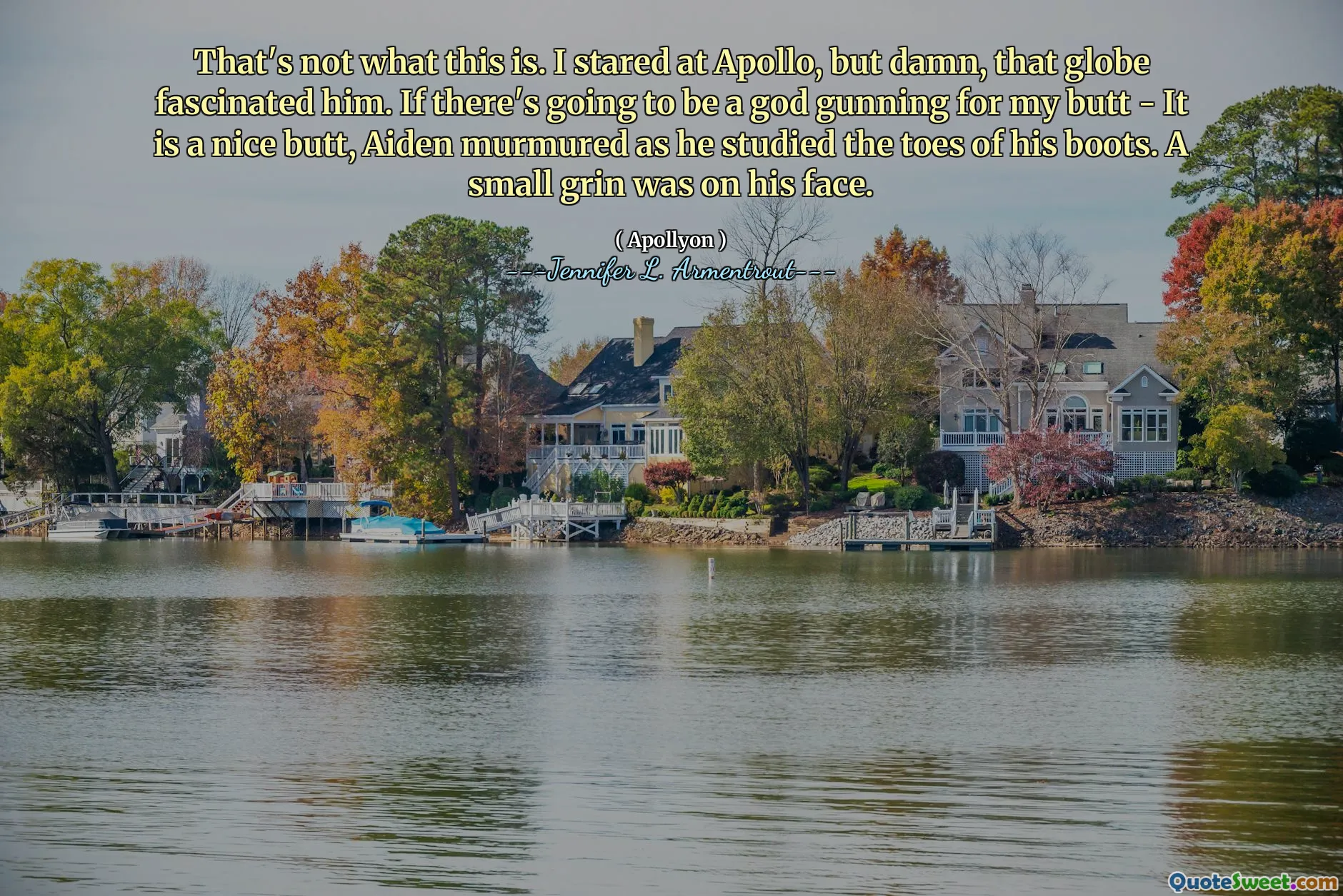 That's not what this is. I stared at Apollo, but damn, that globe fascinated him. If there's going to be a god gunning for my butt - It is a nice butt, Aiden murmured as he studied the toes of his boots. A small grin was on his face.