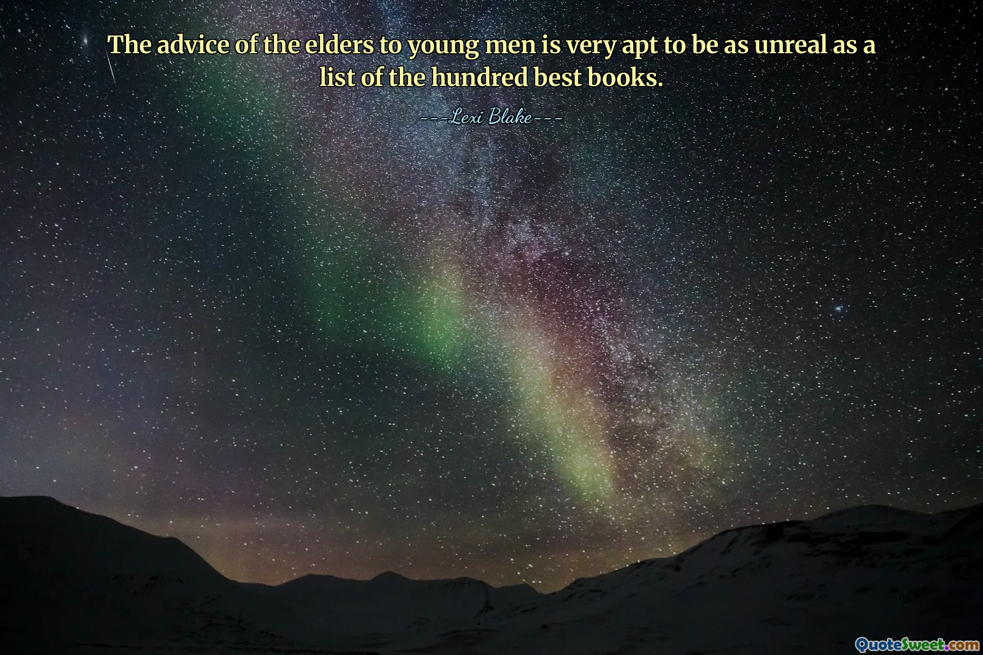 The advice of the elders to young men is very apt to be as unreal as a list of the hundred best books.