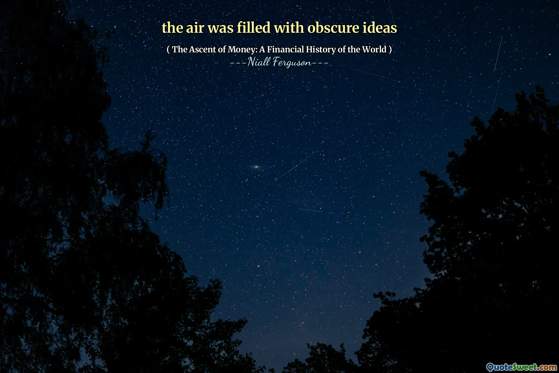 the air was filled with obscure ideas