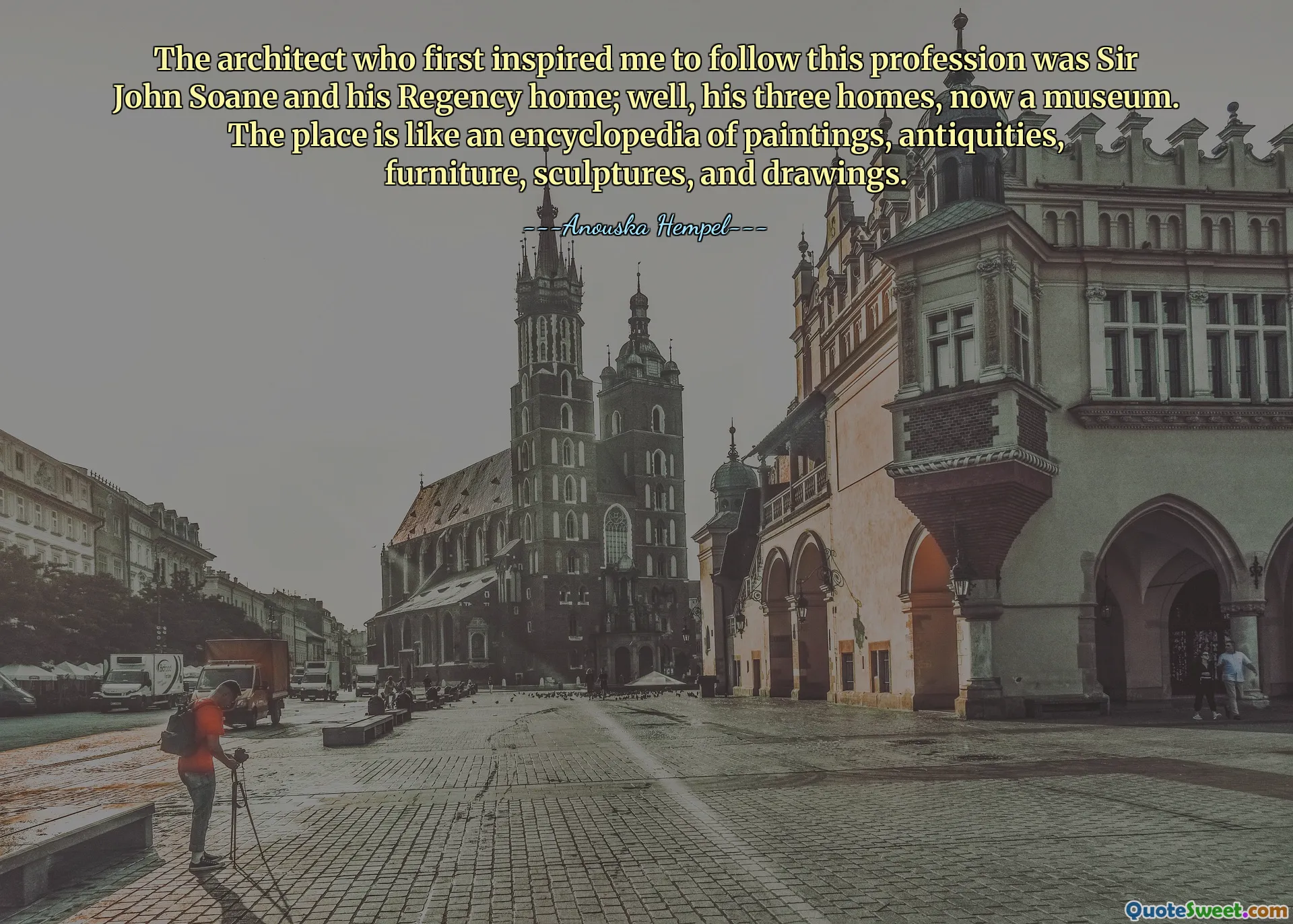 The architect who first inspired me to follow this profession was Sir John Soane and his Regency home; well, his three homes, now a museum. The place is like an encyclopedia of paintings, antiquities, furniture, sculptures, and drawings.
