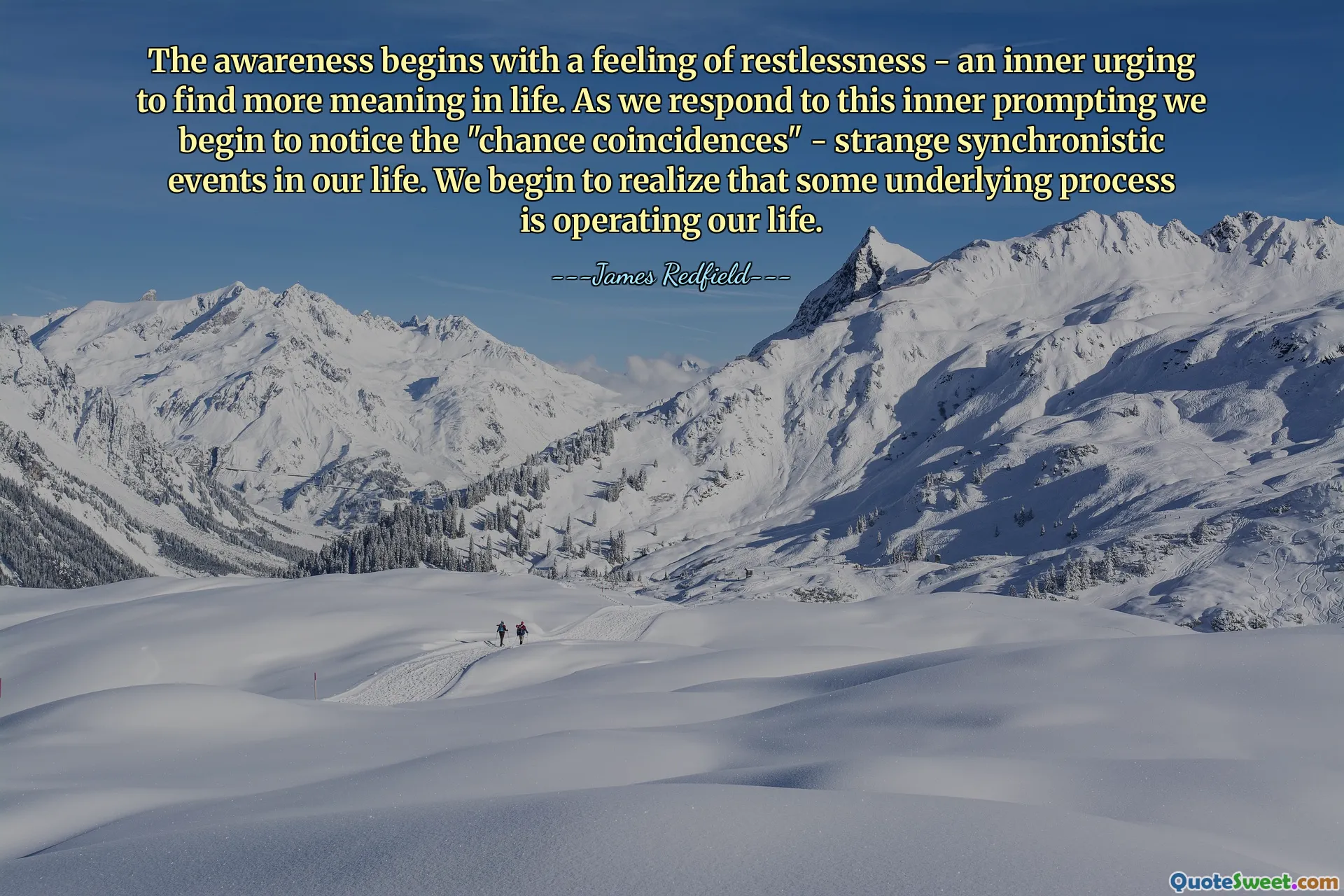 The awareness begins with a feeling of restlessness - an inner urging to find more meaning in life. As we respond to this inner prompting we begin to notice the "chance coincidences" - strange synchronistic events in our life. We begin to realize that some underlying process is operating our life.
