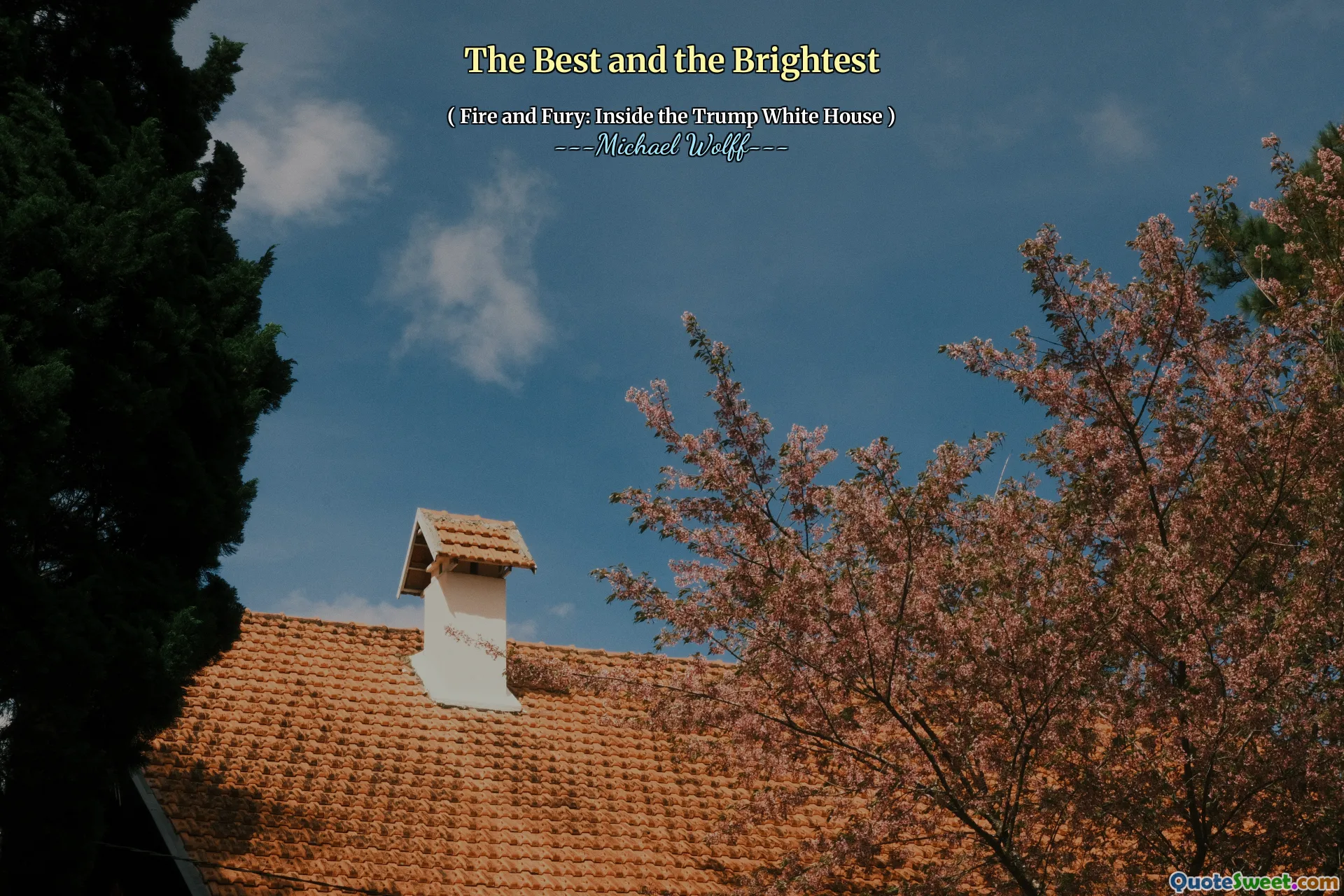 The Best and the Brightest