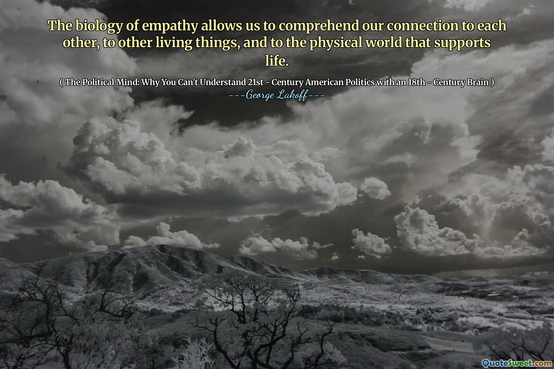 The biology of empathy allows us to comprehend our connection to each other, to other living things, and to the physical world that supports life.