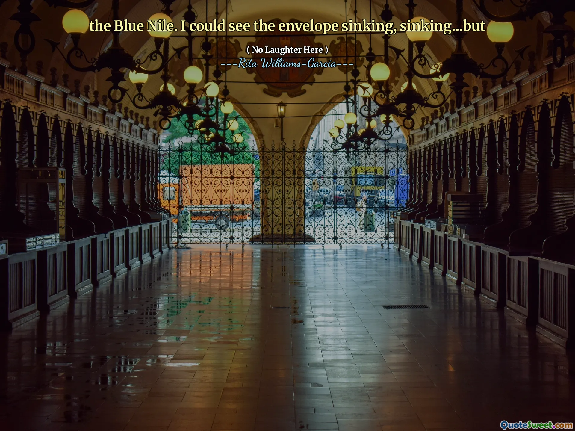 the Blue Nile. I could see the envelope sinking, sinking…but