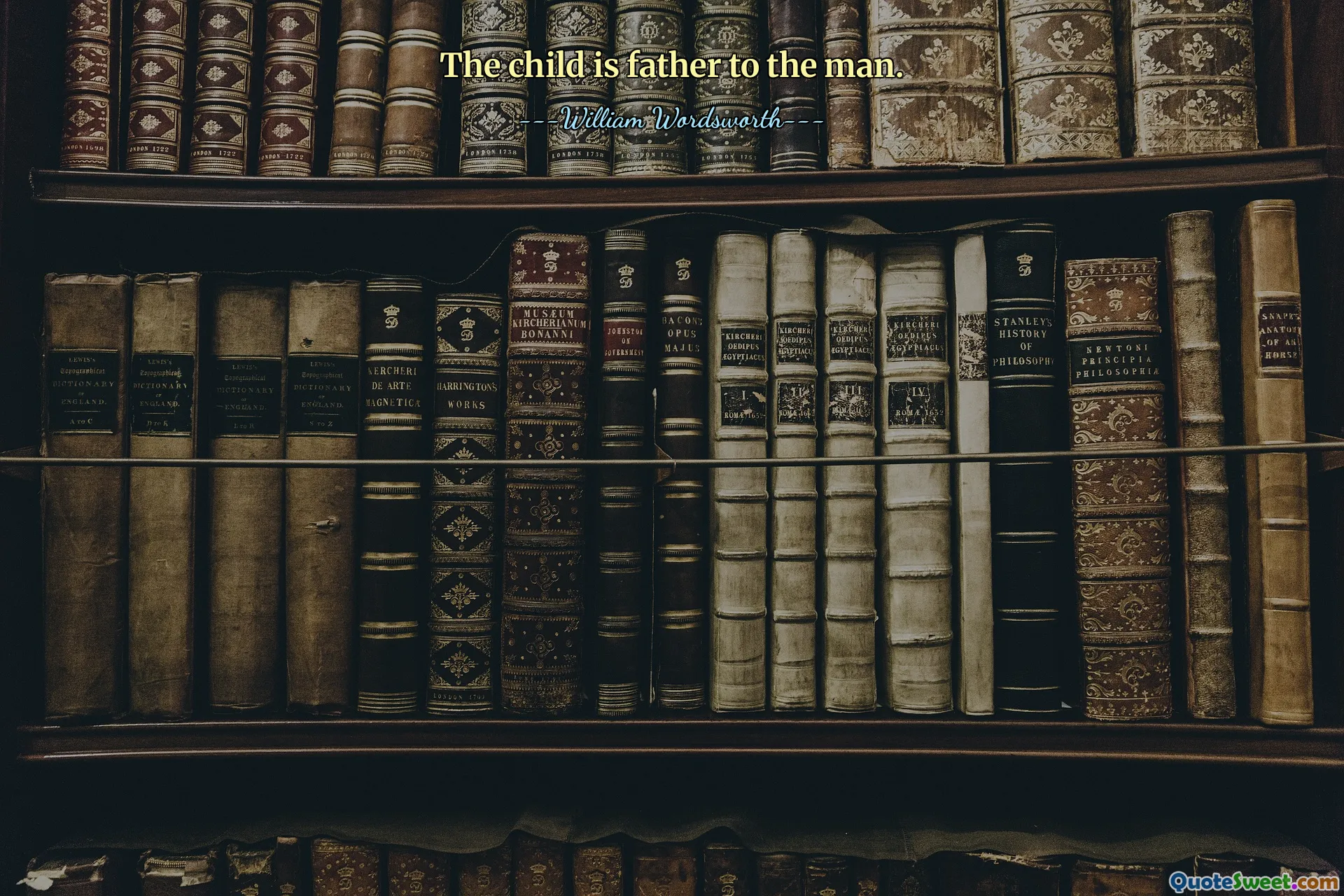 The child is father to the man.