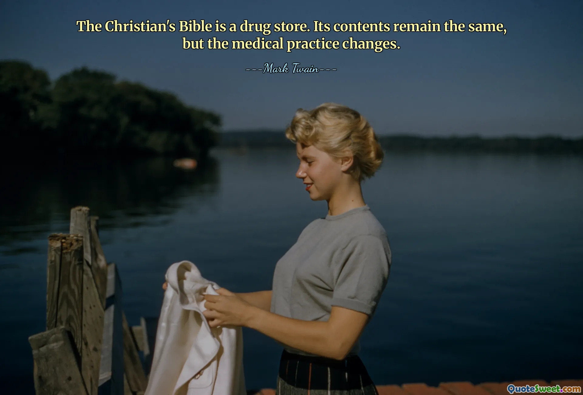 The Christian's Bible is a drug store. Its contents remain the same, but the medical practice changes.