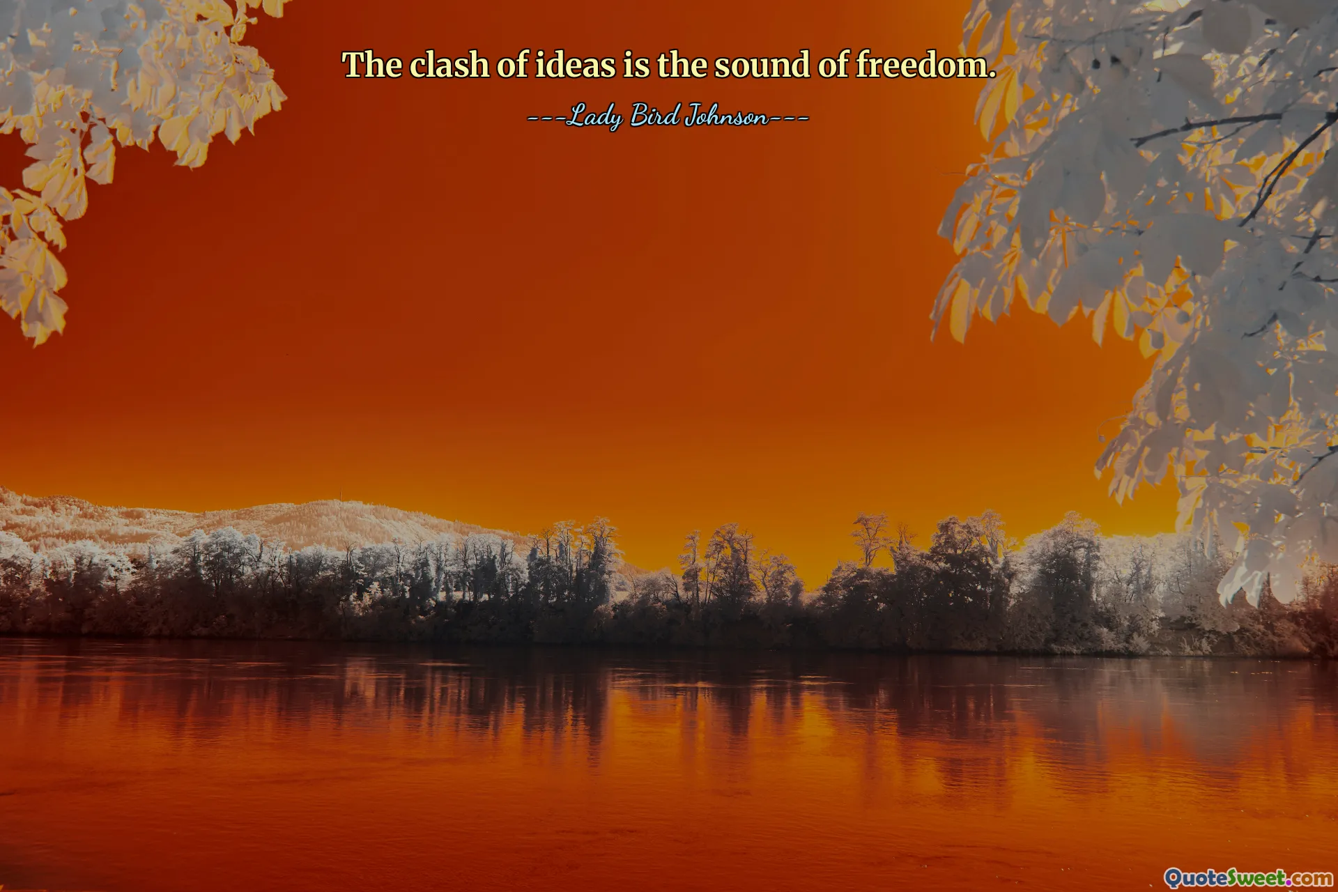 The clash of ideas is the sound of freedom.