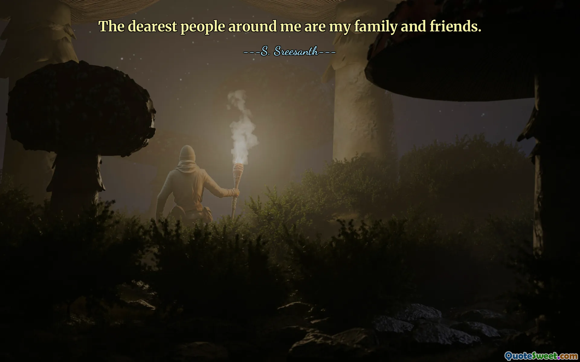The dearest people around me are my family and friends.