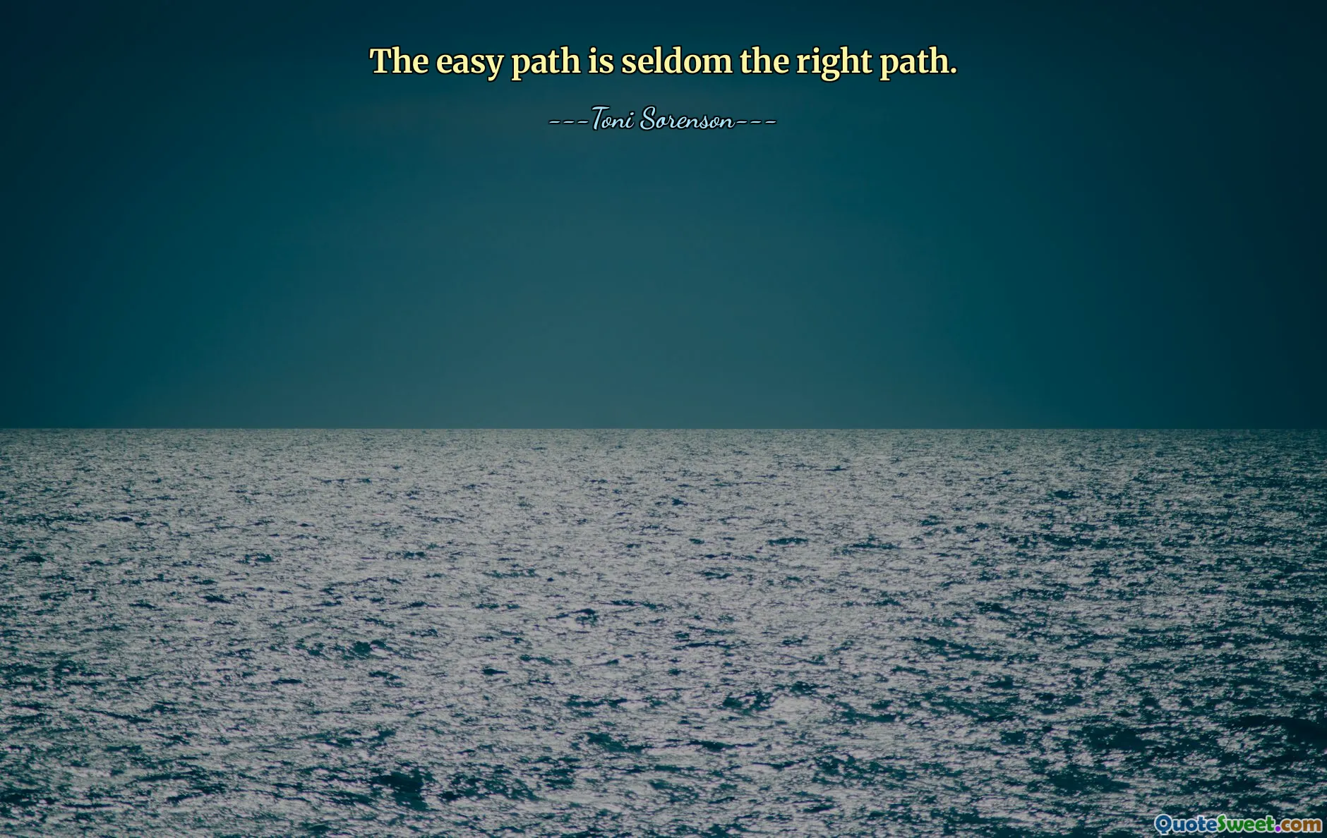 The easy path is seldom the right path.