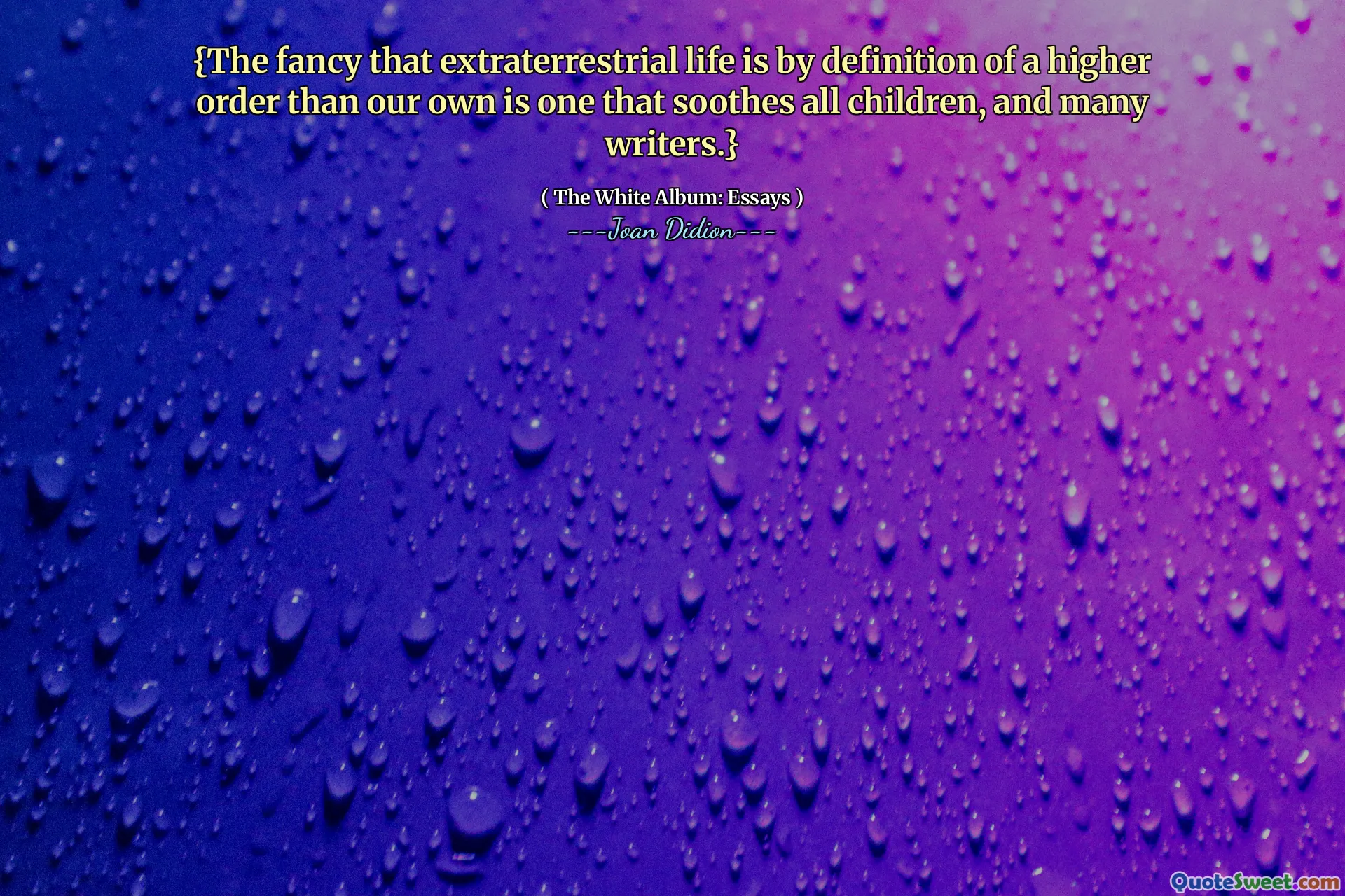 {Det fancy som utomjordiskt liv är per definition av en högre ordning än vår egen är en som lugnar alla barn och många författare.}