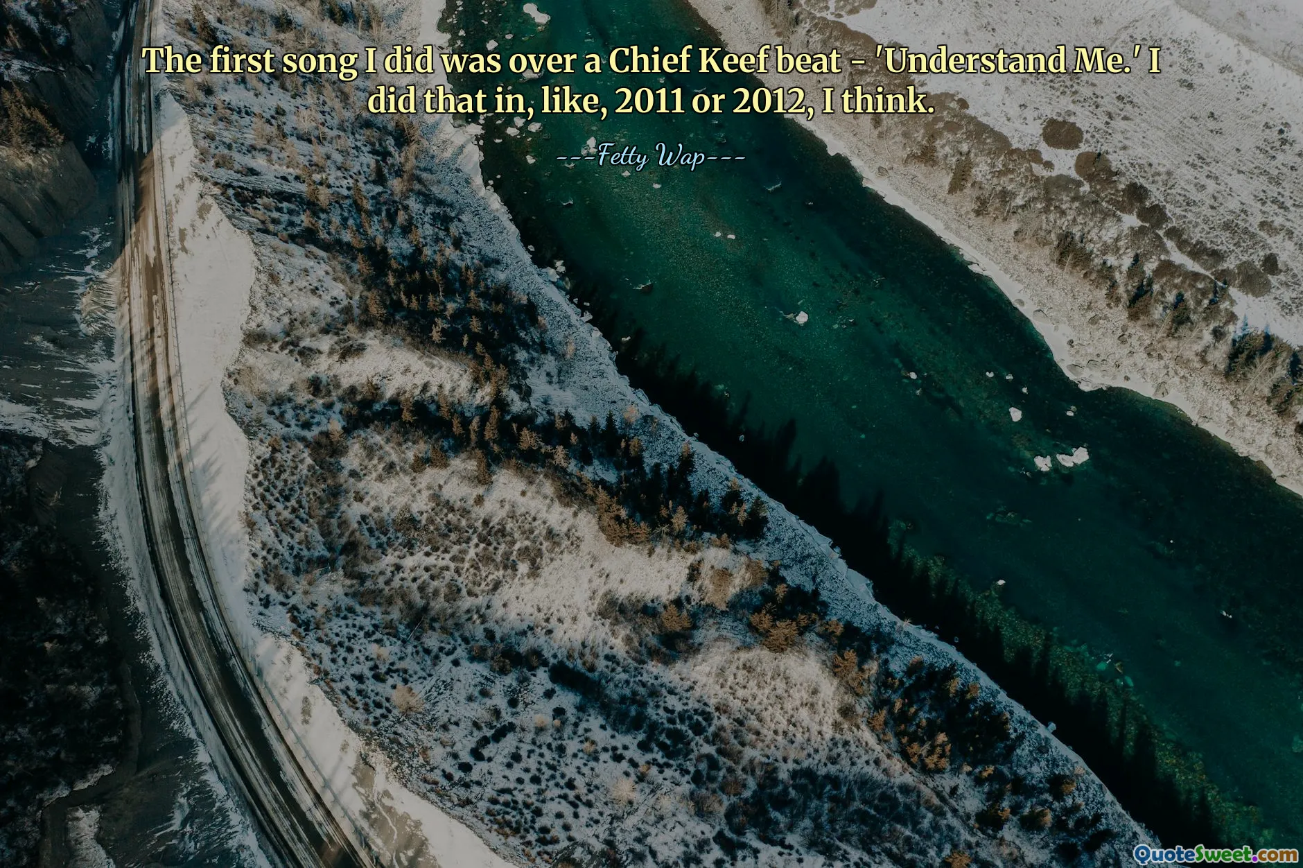 Den første sangen jeg gjorde var over en Chief Keef-beat - "Understand Me". Jeg gjorde det i 2011 eller 2012, tror jeg.