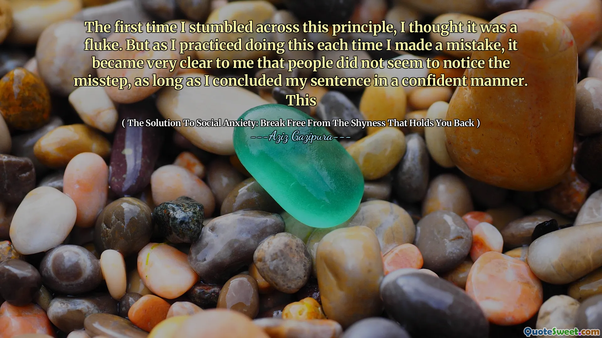 The first time I stumbled across this principle, I thought it was a fluke. But as I practiced doing this each time I made a mistake, it became very clear to me that people did not seem to notice the misstep, as long as I concluded my sentence in a confident manner. This