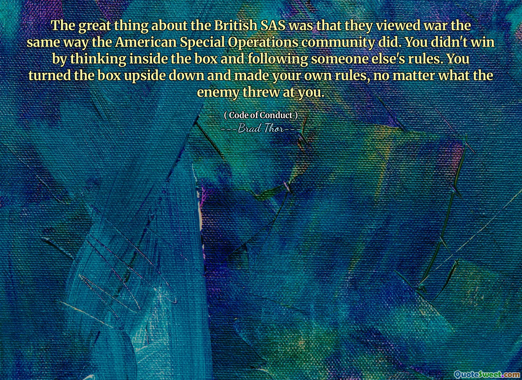 Marele lucru despre SAS britanic a fost că au văzut războiul la fel cum a făcut comunitatea americană de operații speciale. Nu ați câștigat gândindu -vă în interiorul cutiei și urmând regulile altcuiva. Ai întors cutia cu susul în jos și ai făcut propriile reguli, indiferent de ce te -ar fi aruncat inamicul.