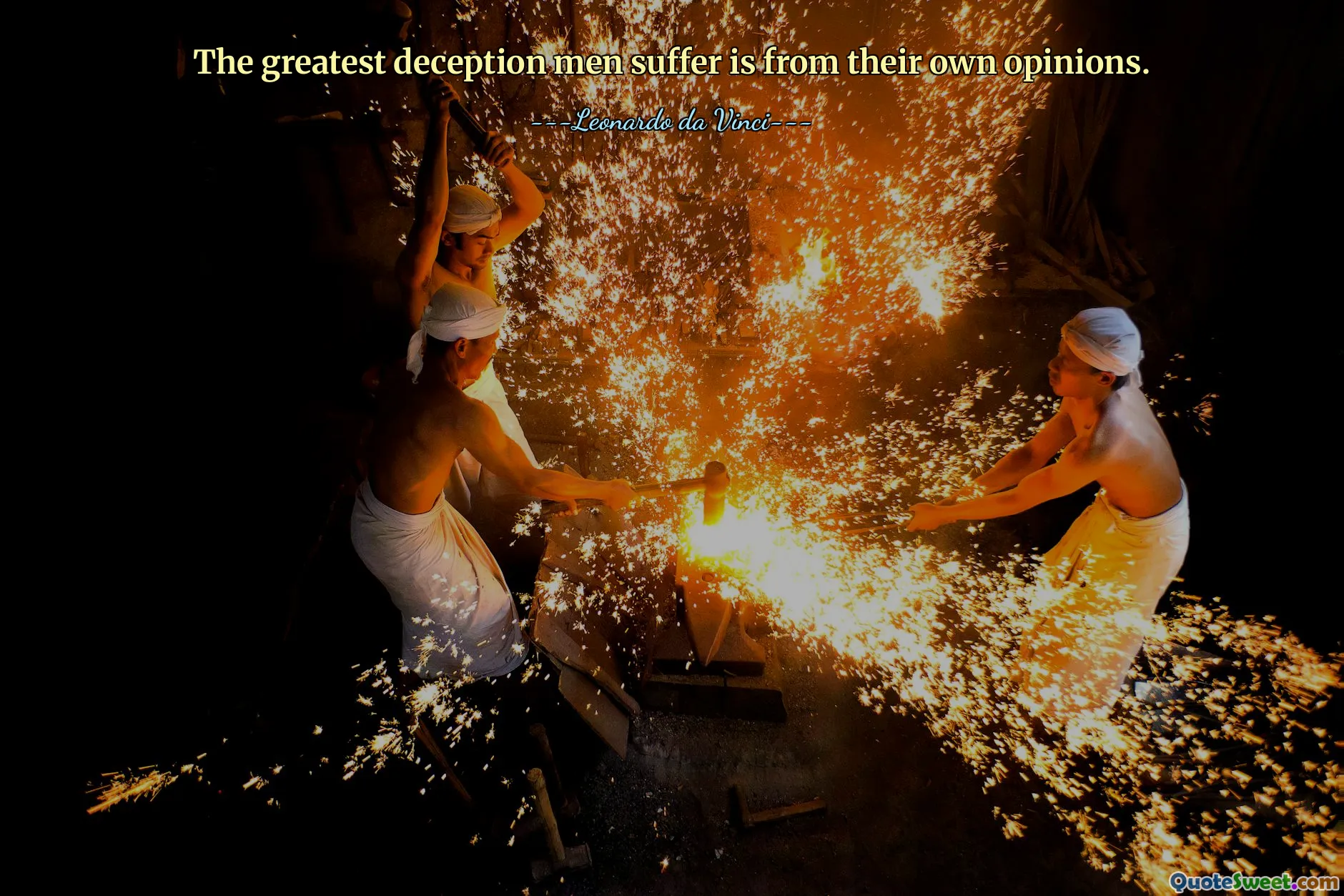 The greatest deception men suffer is from their own opinions.