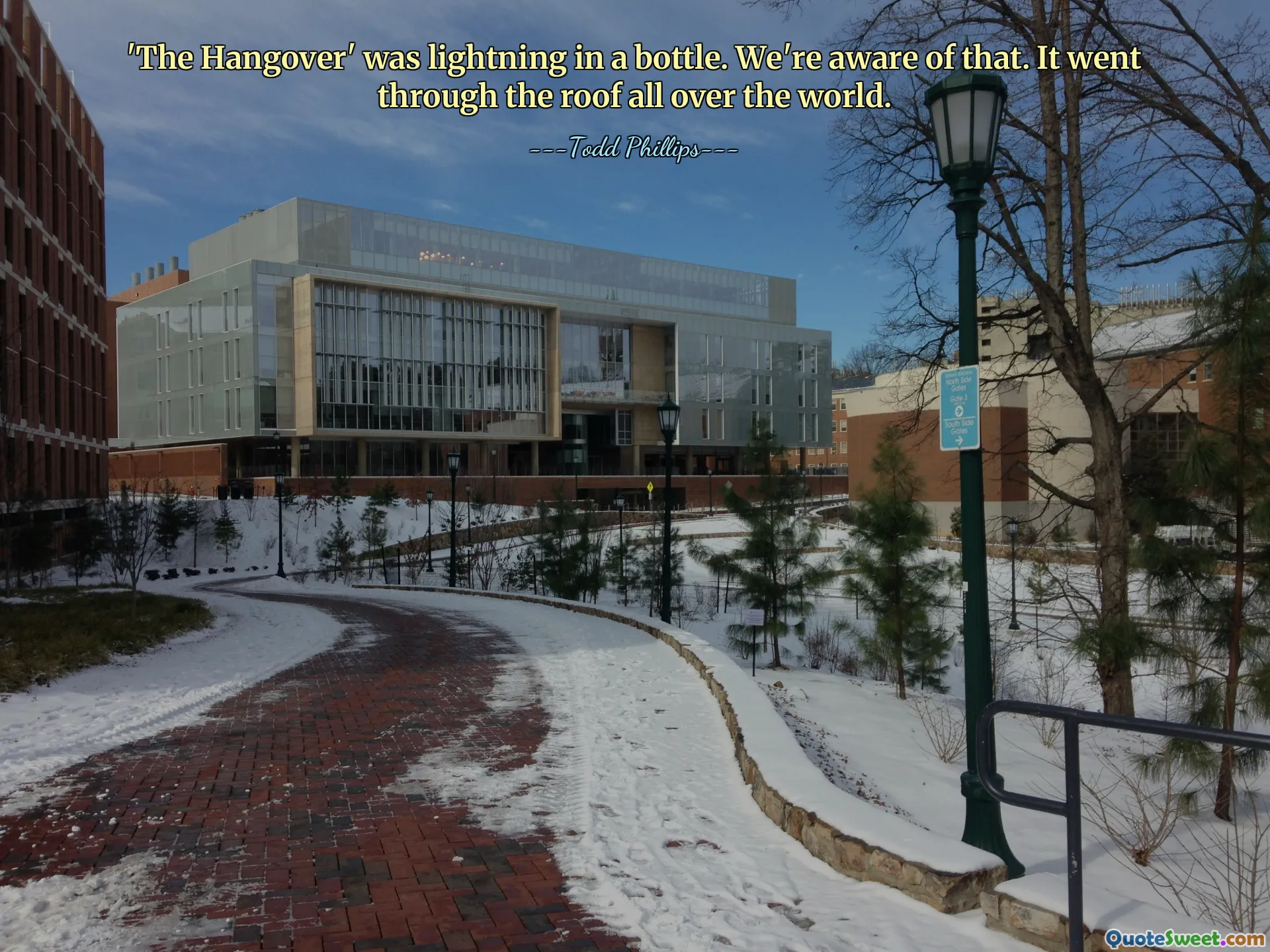 'The Hangover' was lightning in a bottle. We're aware of that. It went through the roof all over the world.