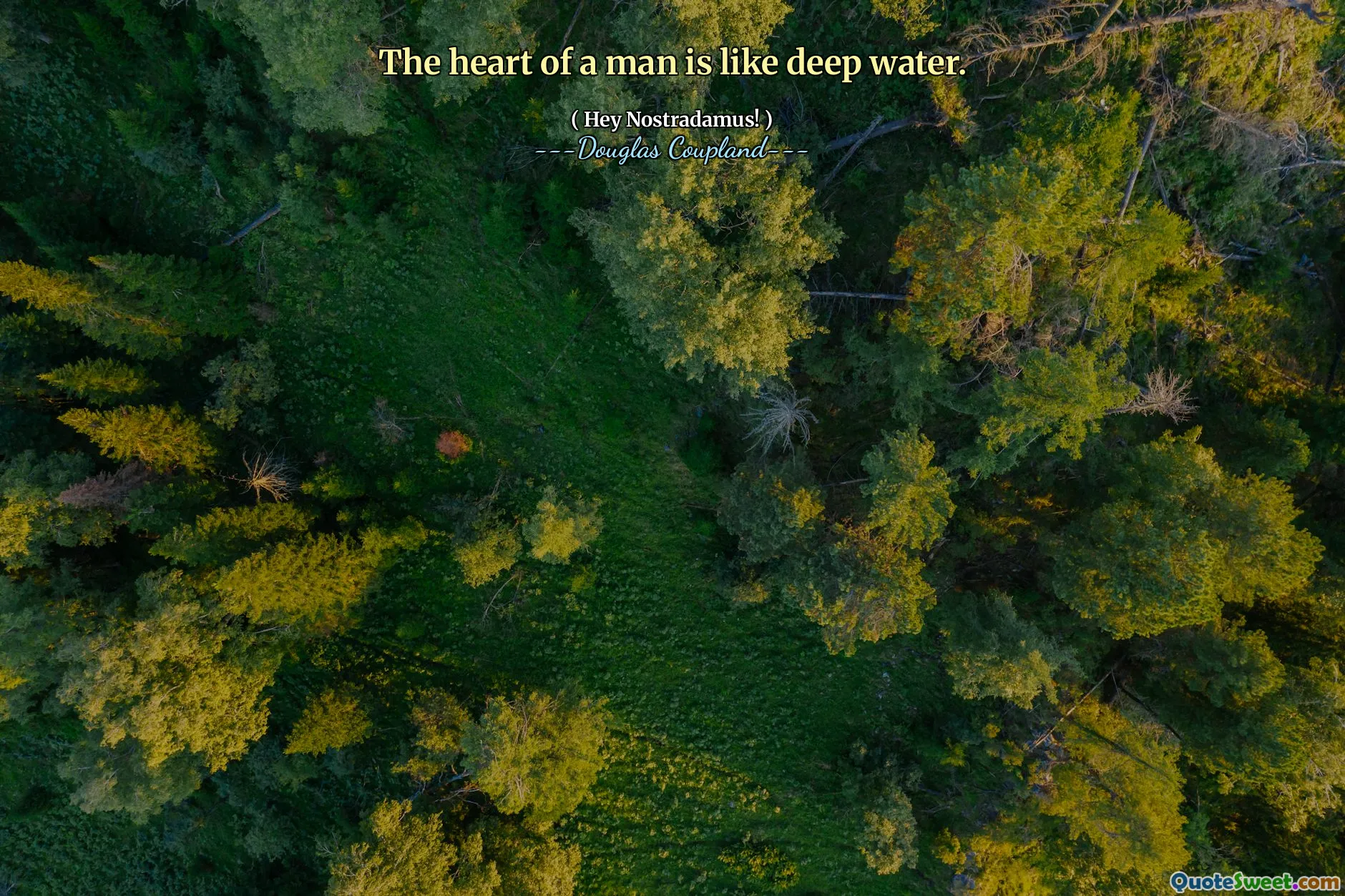 The heart of a man is like deep water.