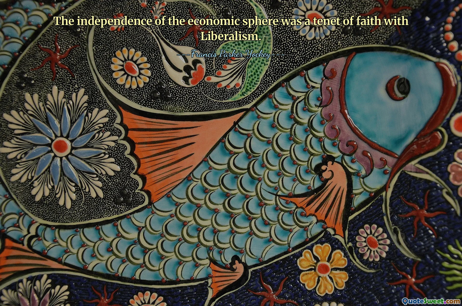 The independence of the economic sphere was a tenet of faith with Liberalism.