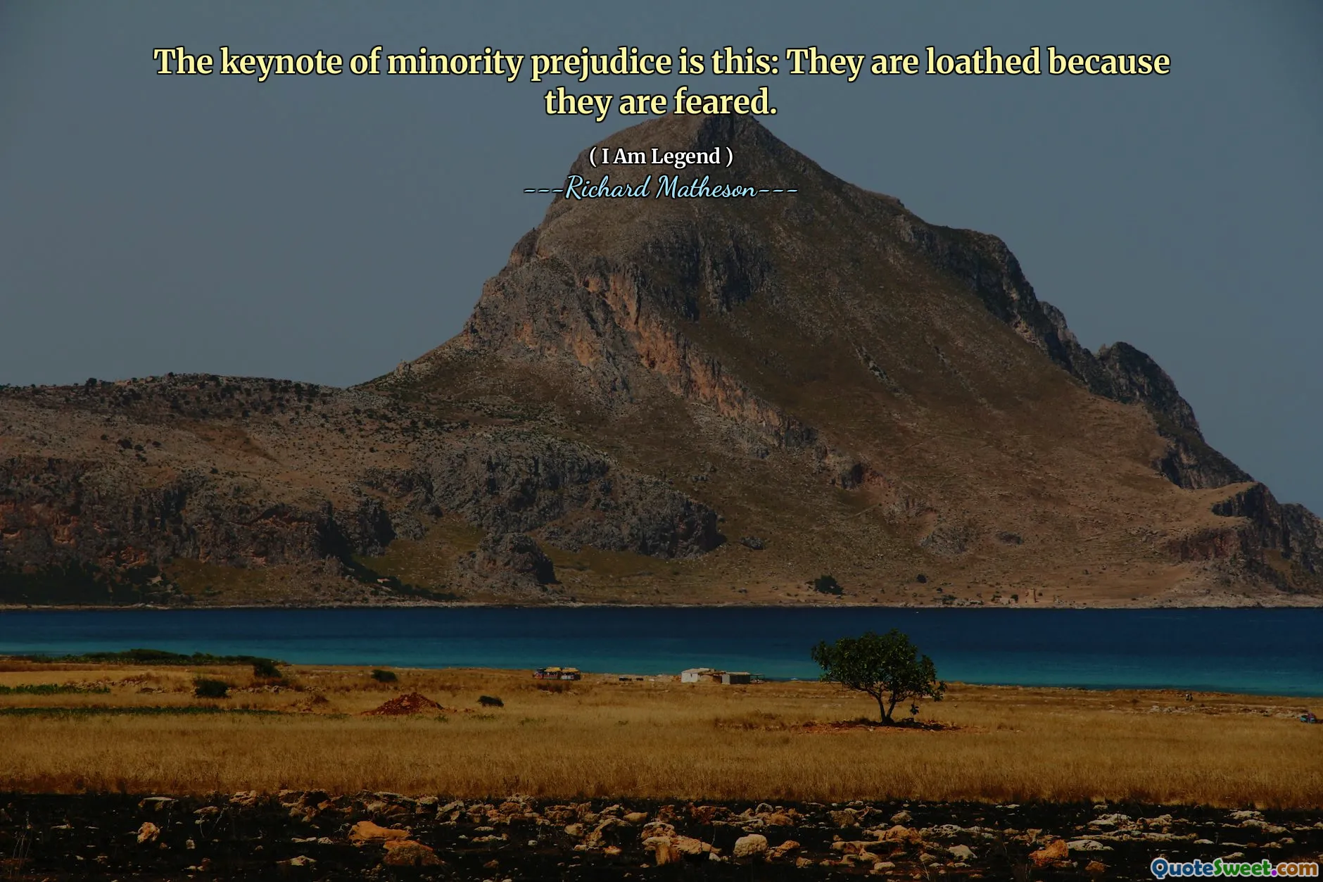 The keynote of minority prejudice is this: They are loathed because they are feared.