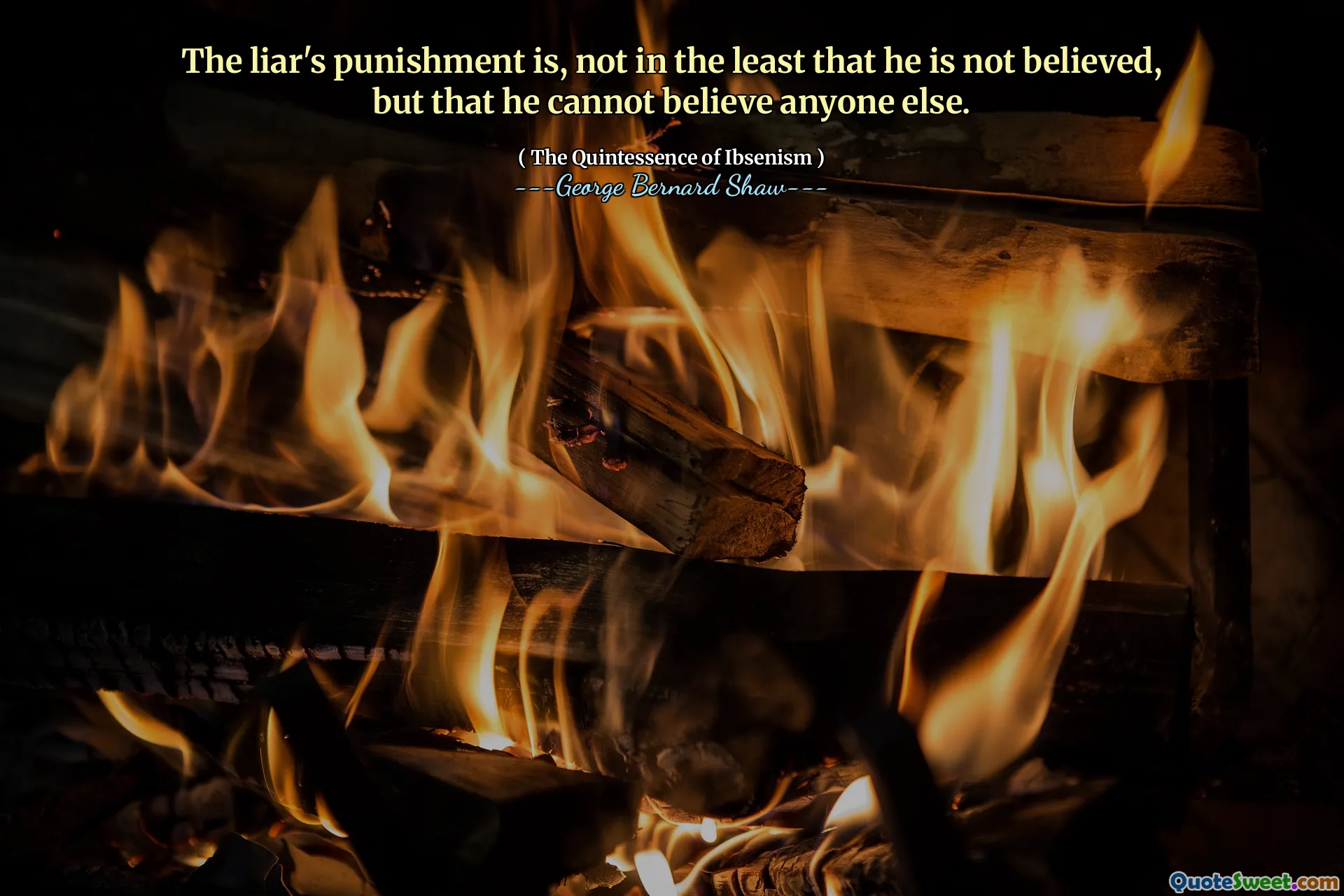 Hukuman pembohong itu, bukan setidaknya dia tidak percaya, tetapi dia tidak bisa mempercayai orang lain.