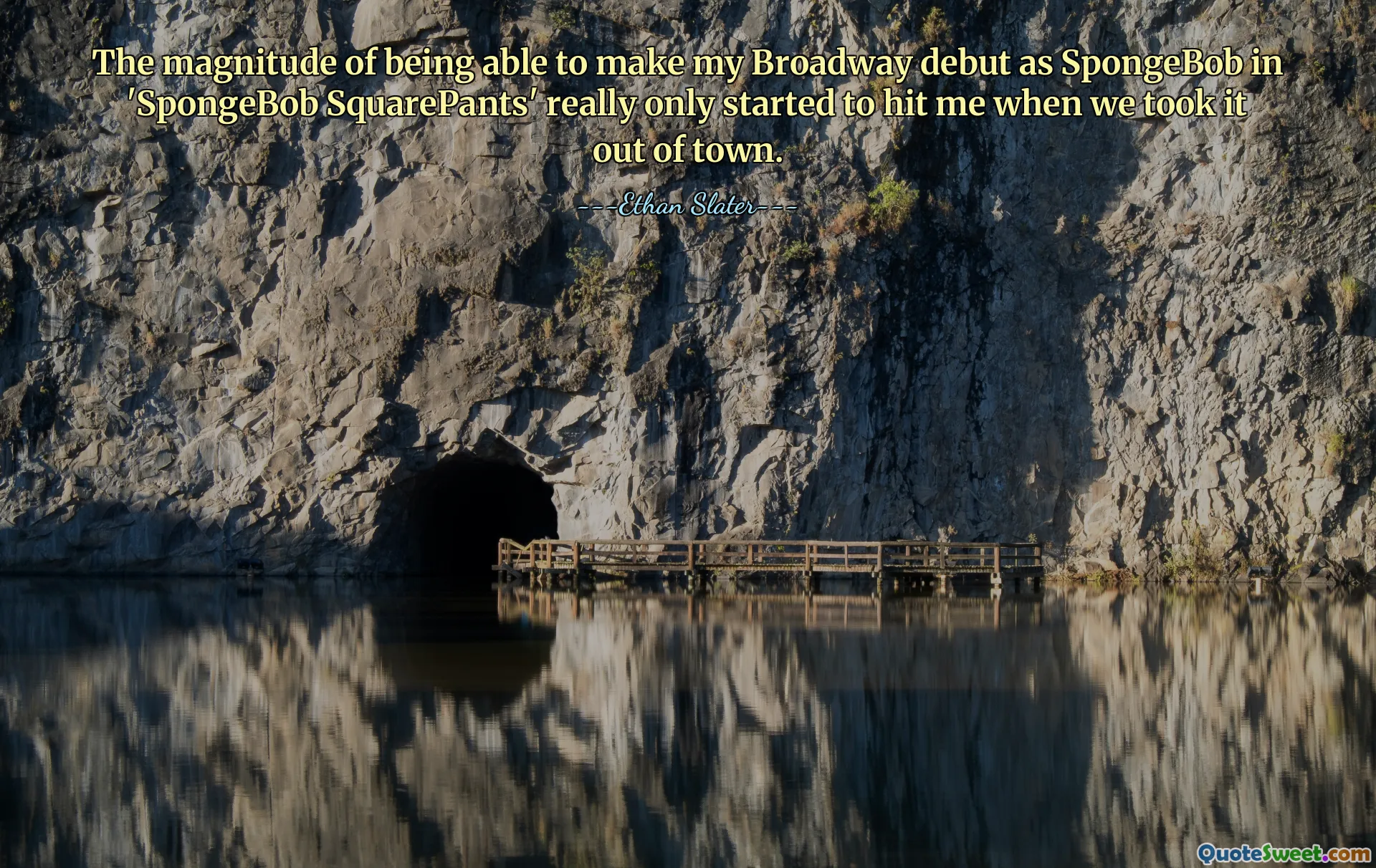The magnitude of being able to make my Broadway debut as SpongeBob in 'SpongeBob SquarePants' really only started to hit me when we took it out of town.