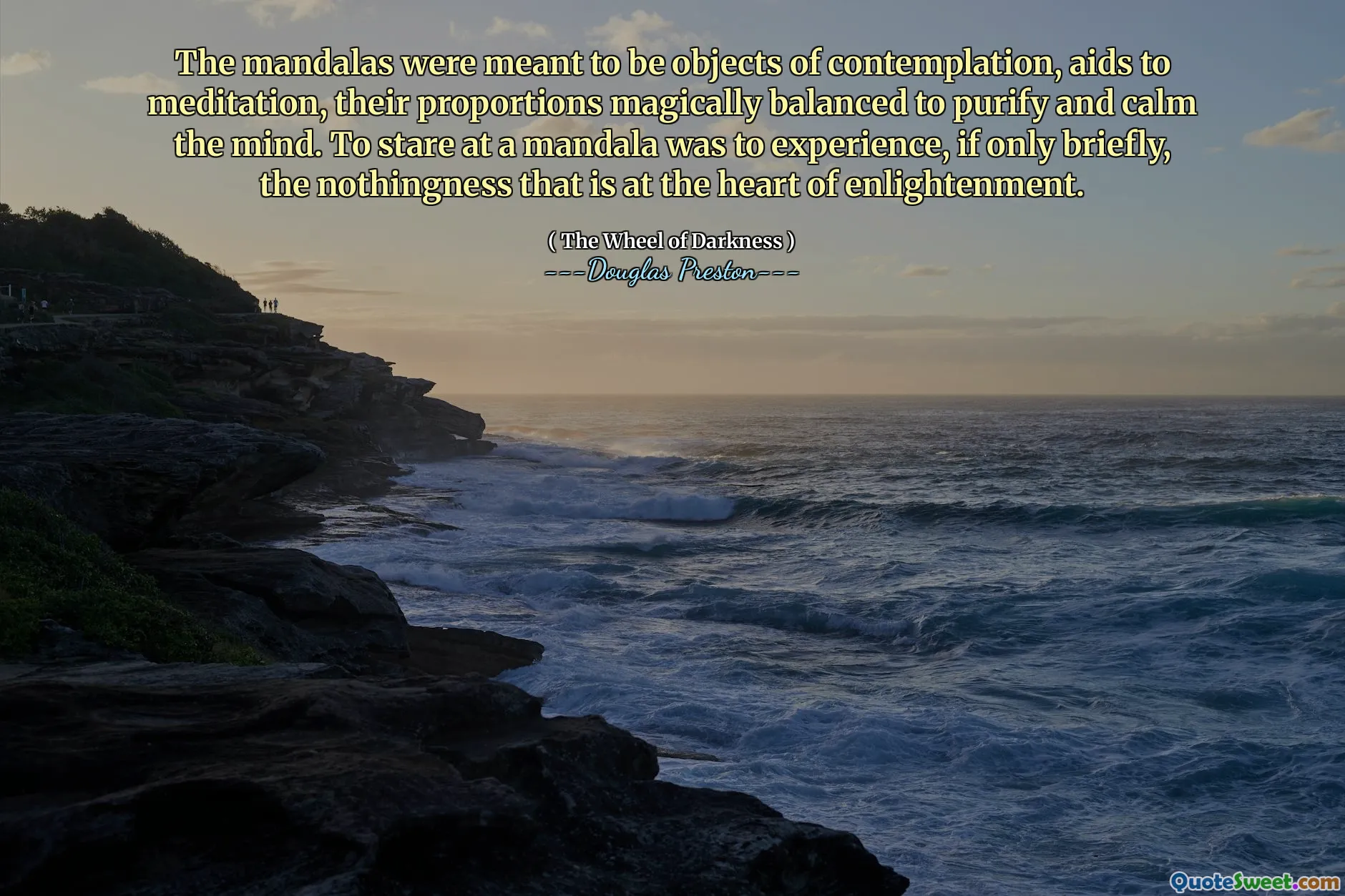 曼陀罗本来是沉思的对象，有助于冥想，它们的比例神奇地平衡了净化和平静思想。凝视曼陀罗是要经历启蒙运动核心的虚无。